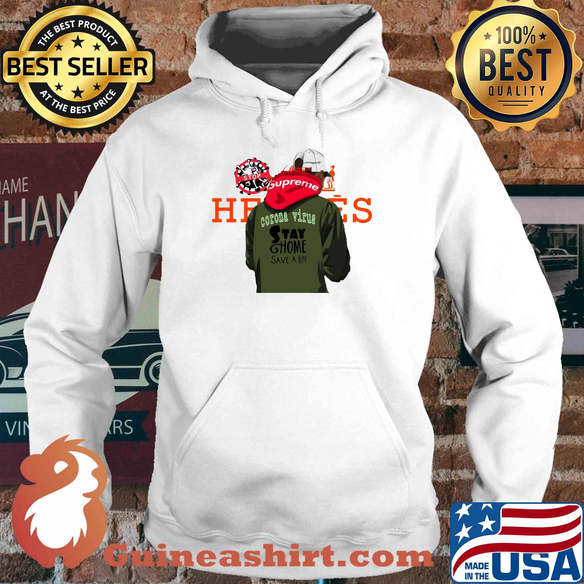 Hermes supreme Coronavirus stay home stop s Hoodie