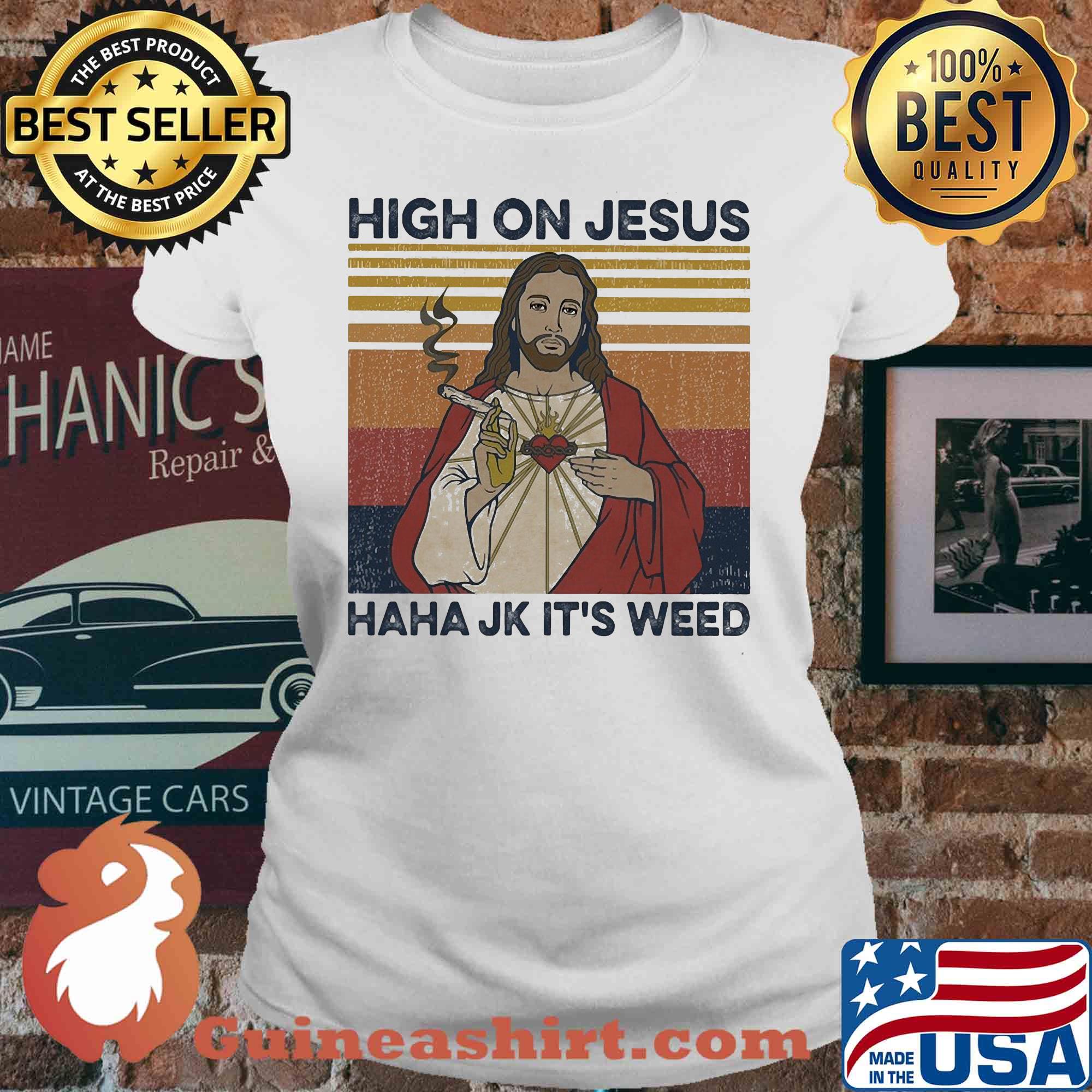 High on jesus haha jk it's weed vintage s V-neck