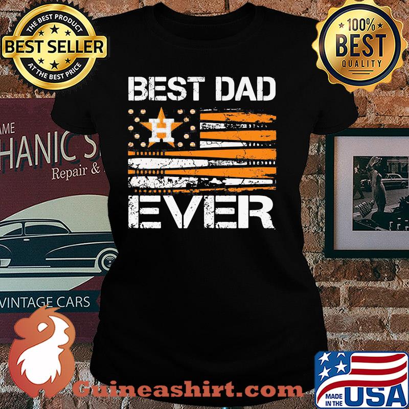 Houston astros best dad ever american flag happy father's day s Ladies tee