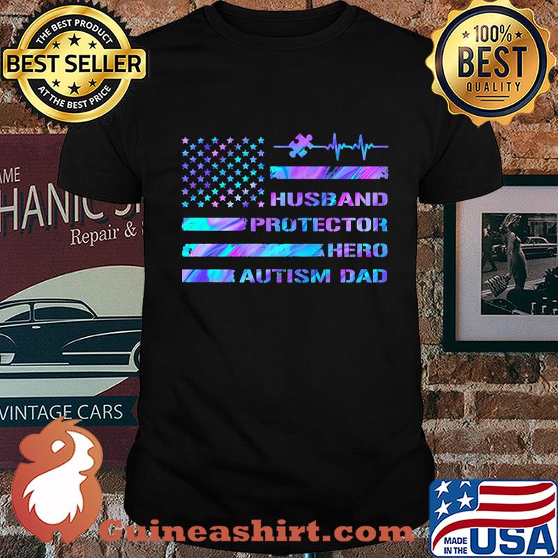 Husband protector hero autism dad American flag veteran Independence Day shirt