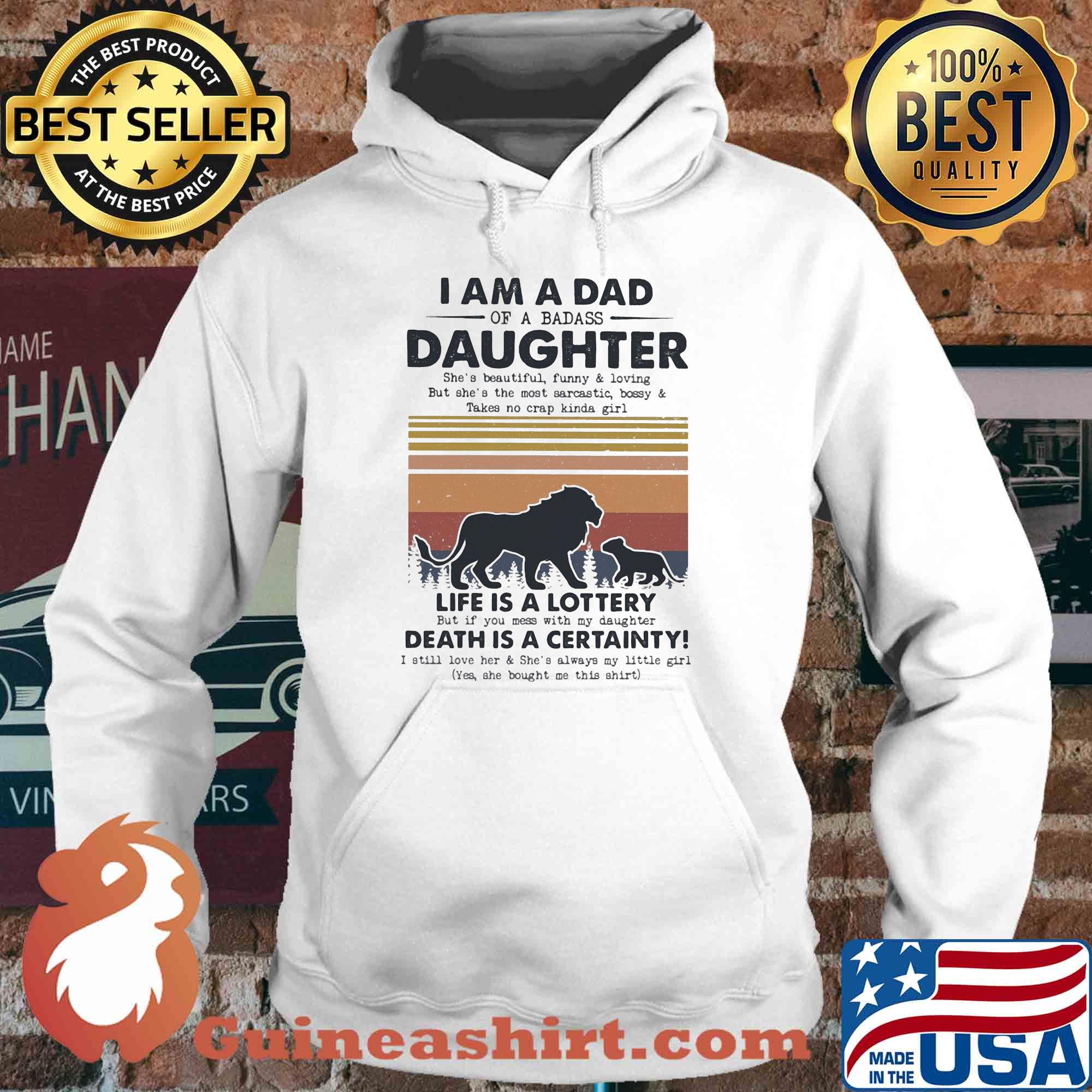 I am a dad daughter life is a lottery death is a certainty Lion vintage s Hoodie