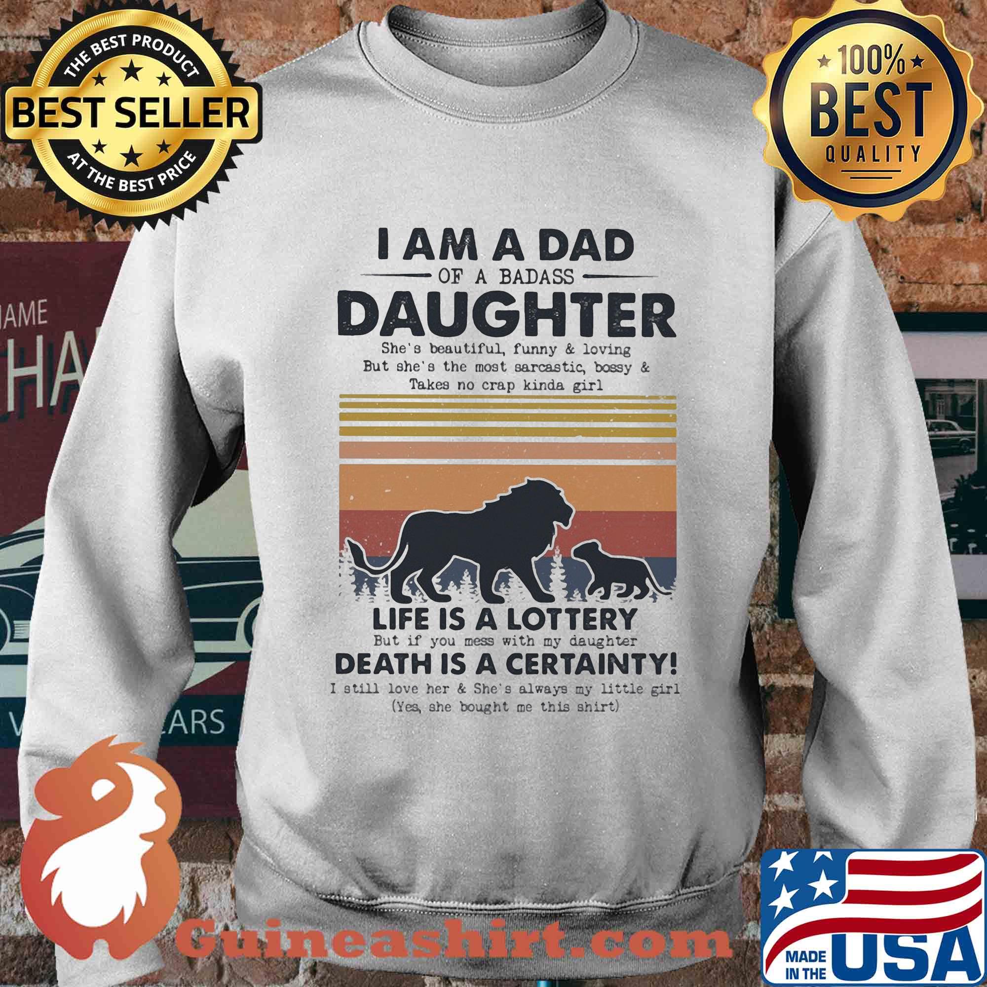 I am a dad daughter life is a lottery death is a certainty Lion vintage s Sweater