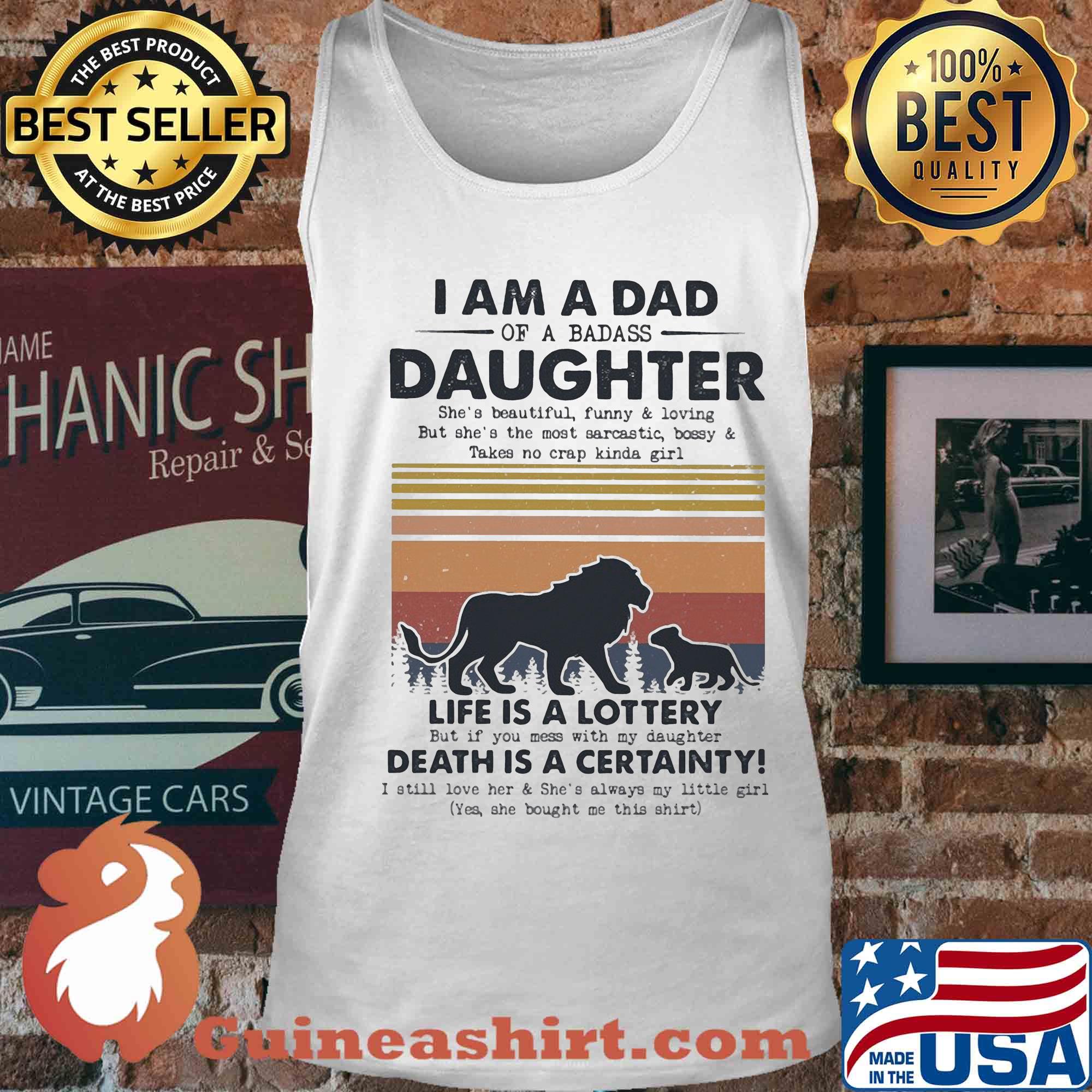 I am a dad daughter life is a lottery death is a certainty Lion vintage s Tank top