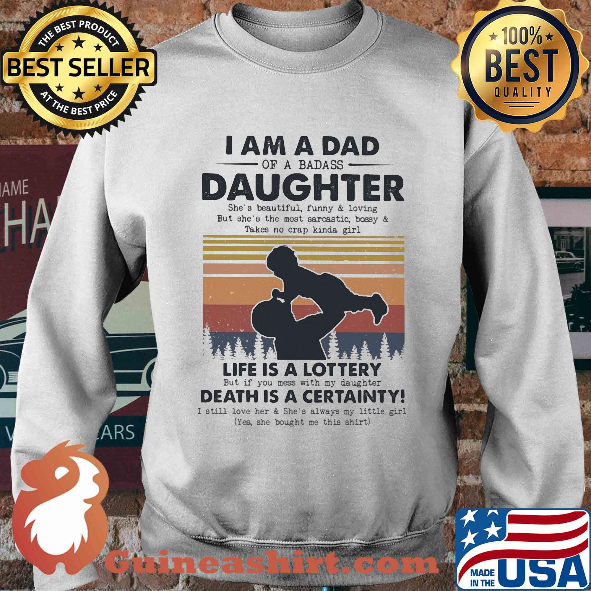 I am a dad daughter life is a lottery death is a certainty vintage s Sweater