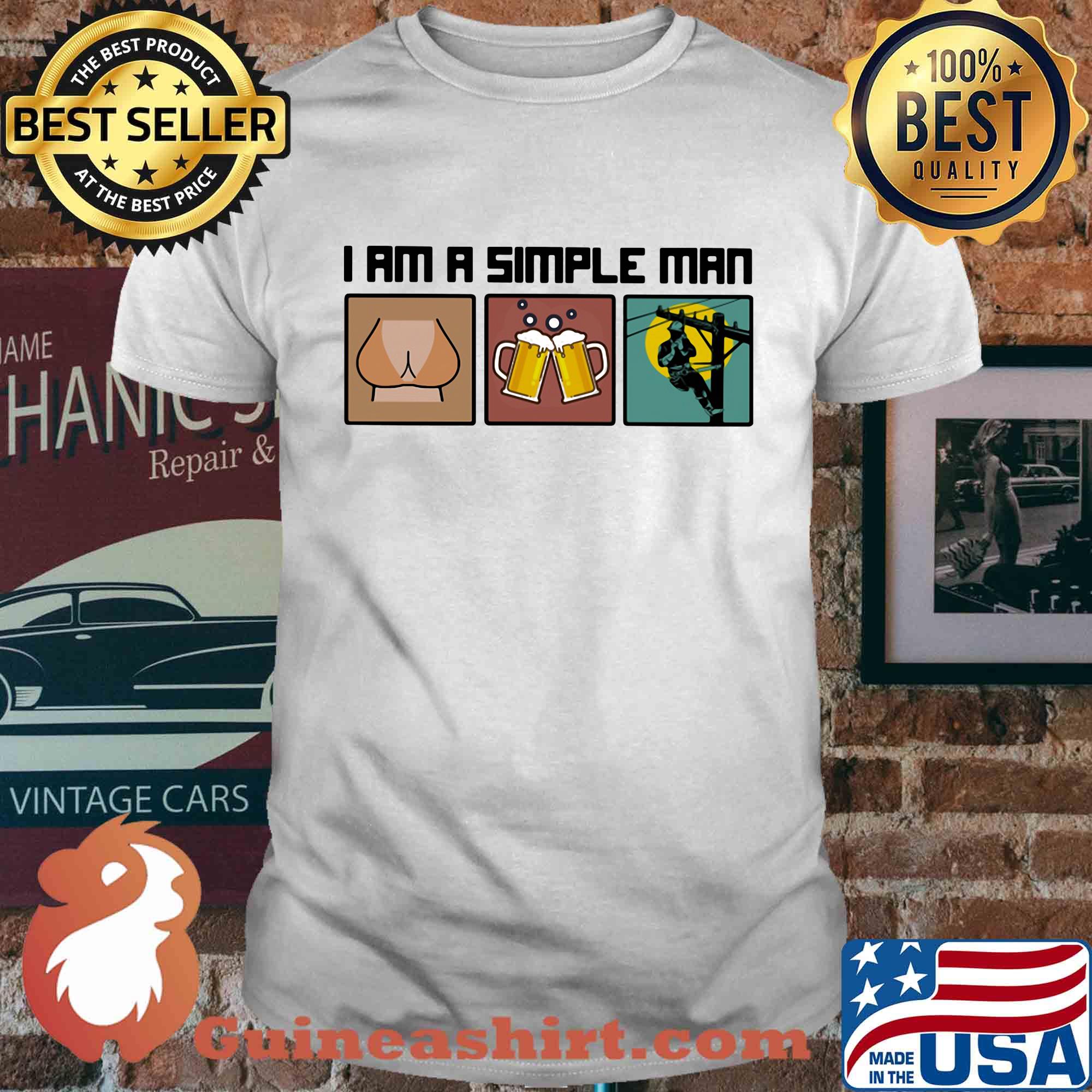 I am a simple man like woman beer lineman shirt