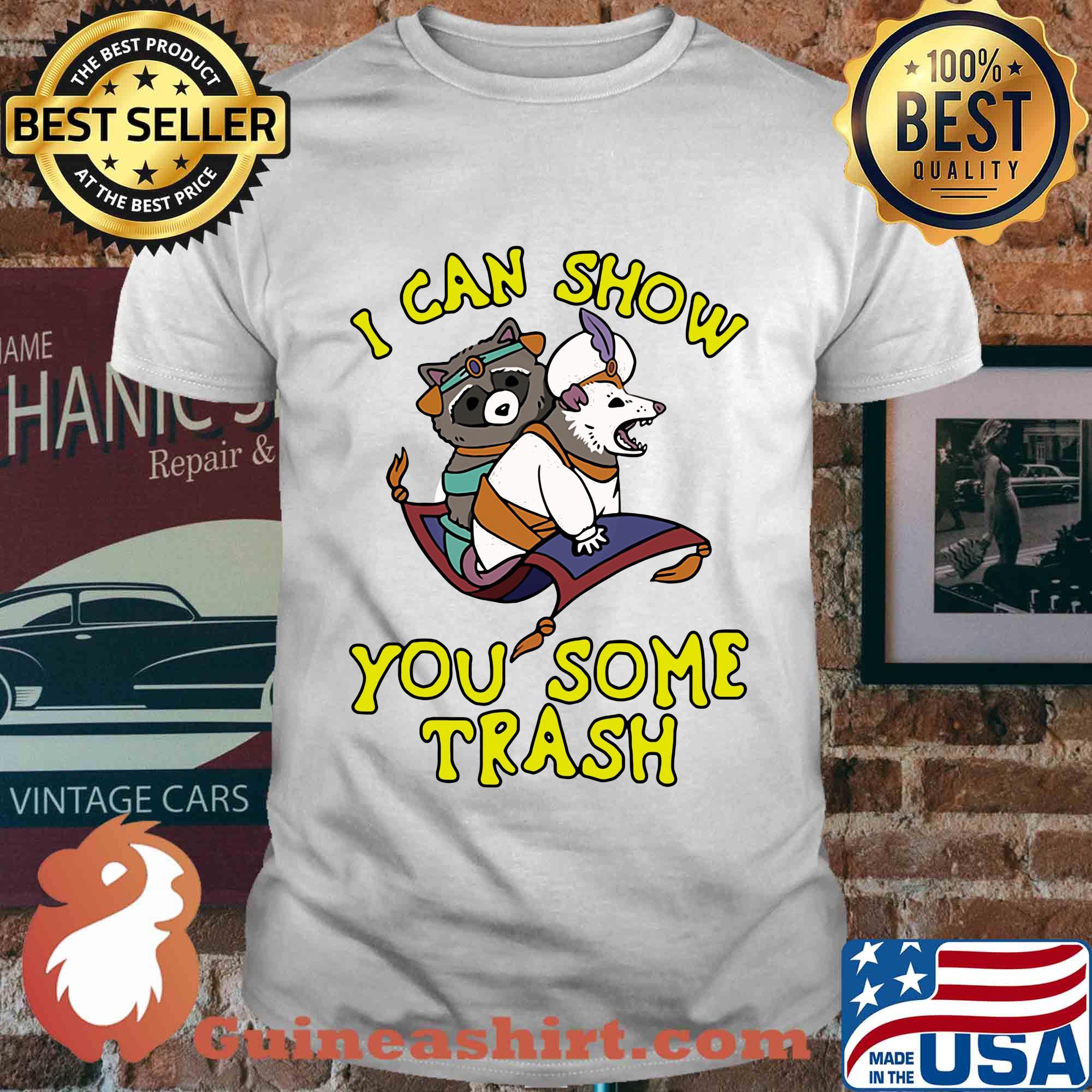 I can show you some trash Racoon Possum shirt