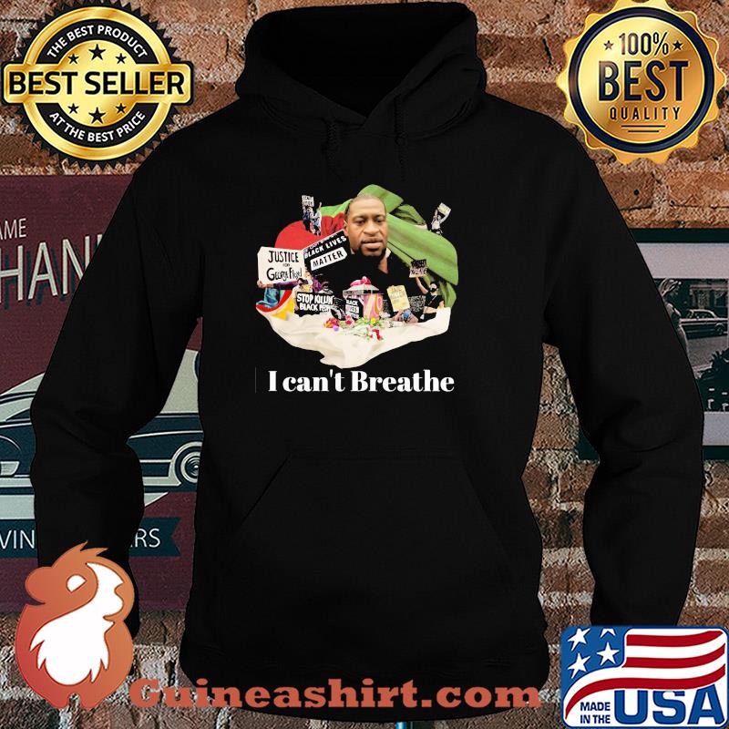 I can't breathe Justice George Floyd s Hoodie