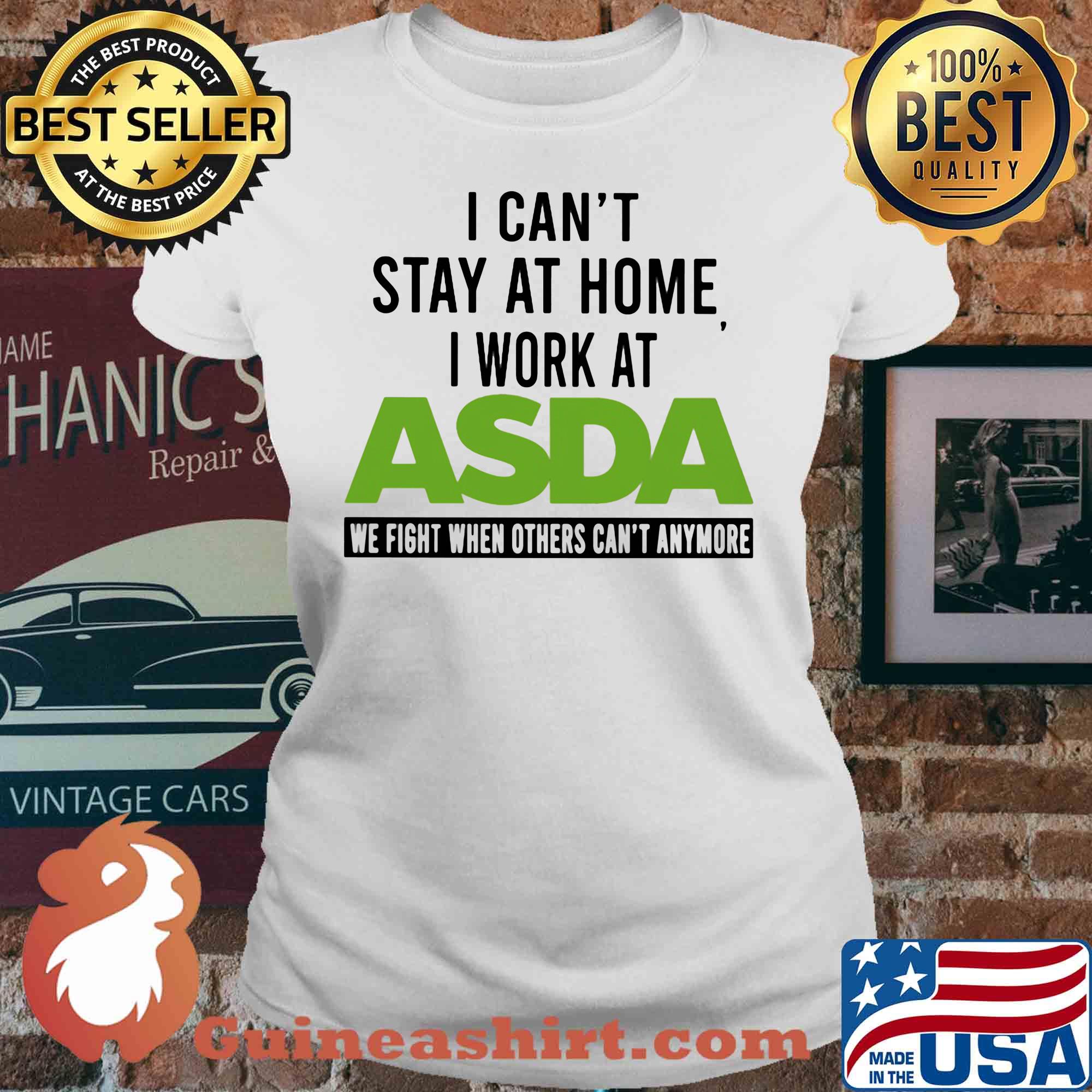 I can’t stay at home I work at asda we fight when others can’t anymore s V-neck