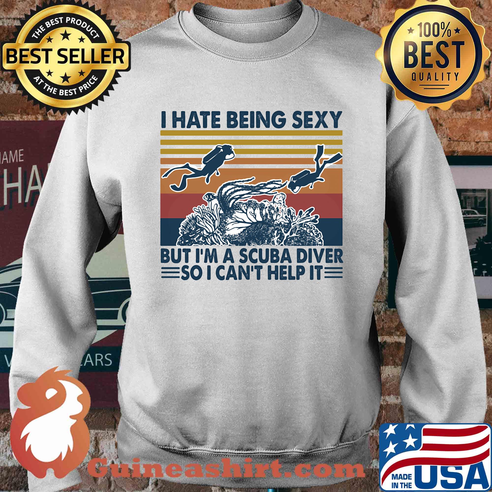 I hate being sexy but I'm a scuba diver so I can't help it vintage s Sweater