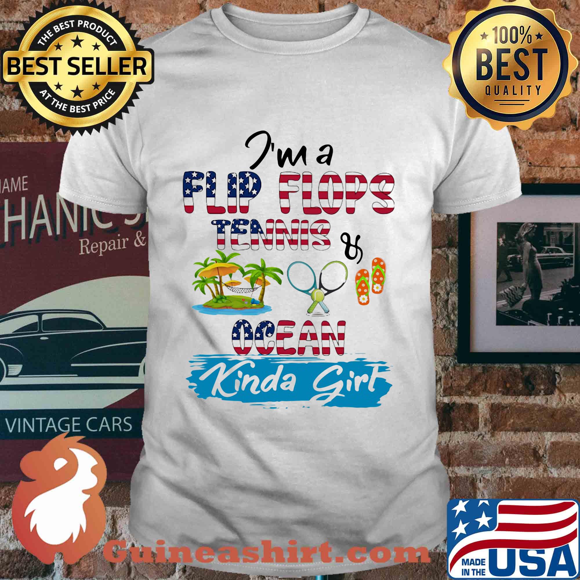 I'm a flip flops tennis ocean kinda girl American flag veteran Independence Day shirt