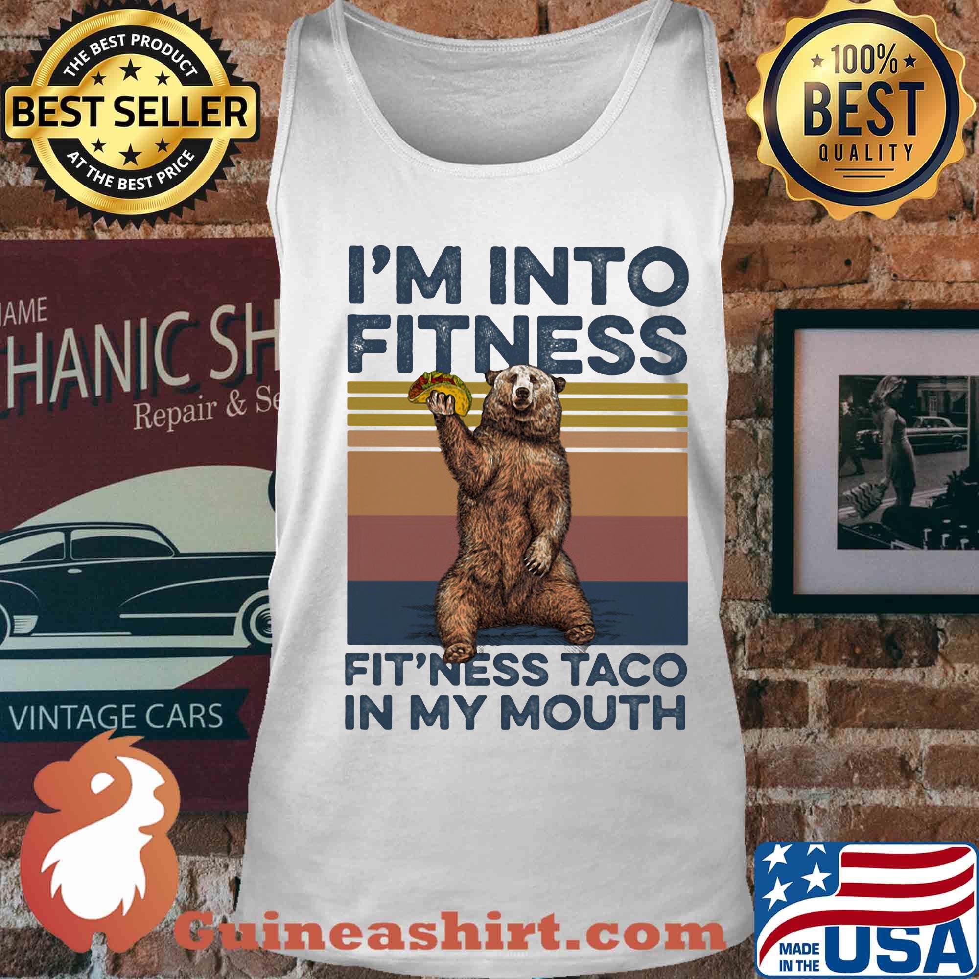 I'm into fitness fit'ness taco in my mouth bear vintage s Tank top