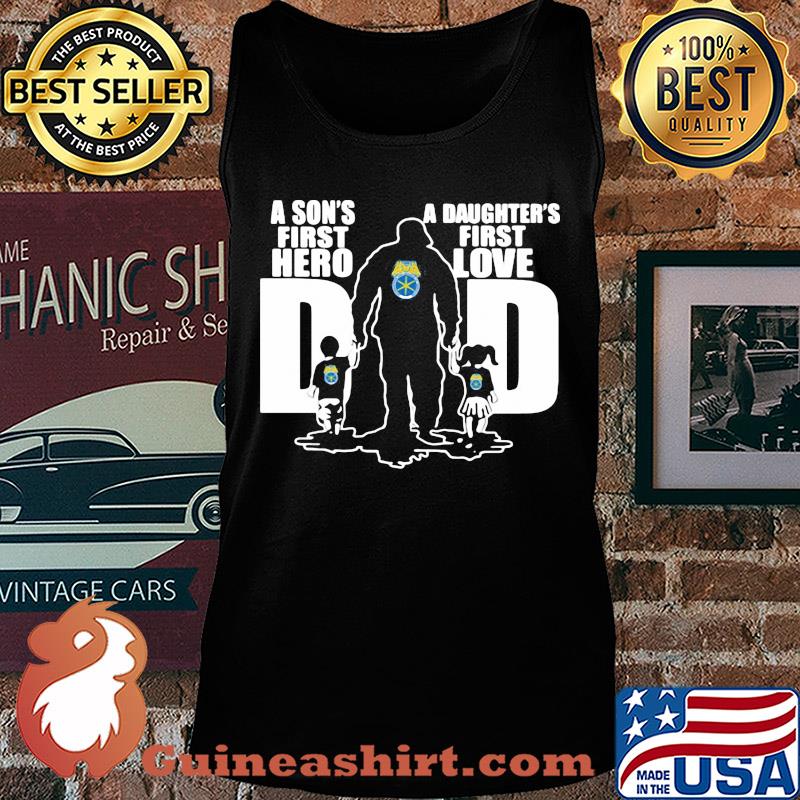 International brotherhood of teamsters a son's first hero a daughter's first love dad happy father's day s Tank top