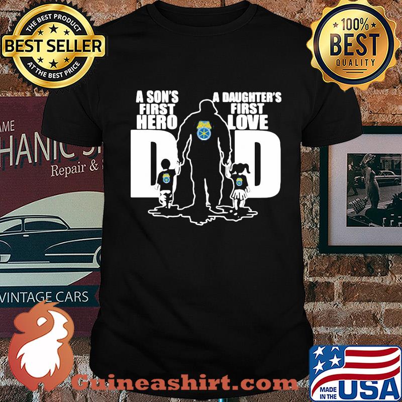 International brotherhood of teamsters a son's first hero a daughter's first love dad happy father's day shirt