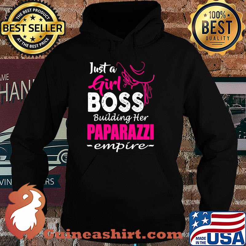Just girl boss building her paparazzi empire s Hoodie