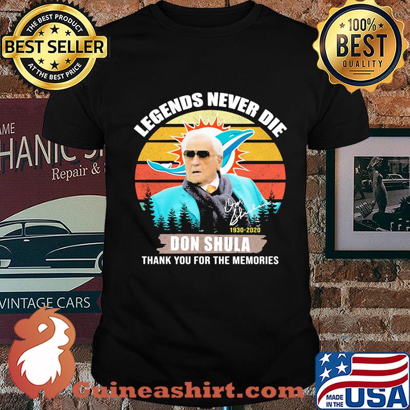Legends never die Don Shula Miami Dolphins signature vintage shirt