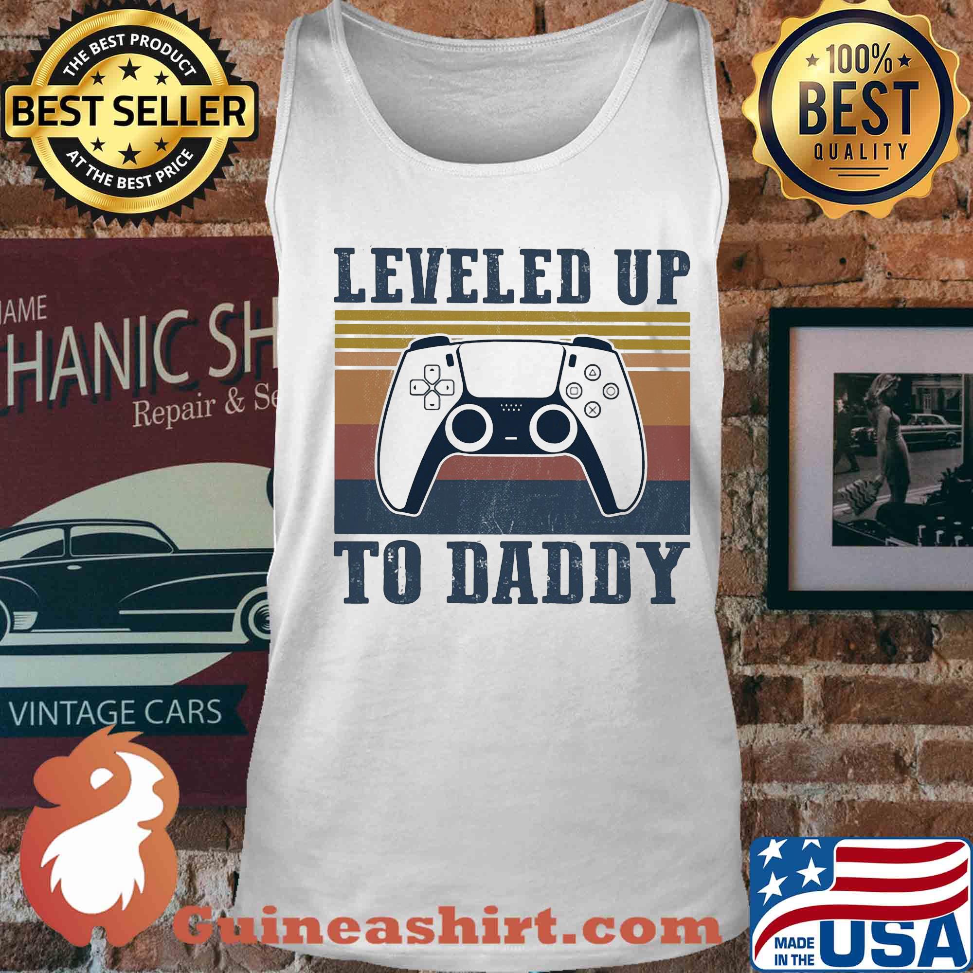 Leveled up to daddy game vintage s Tank top
