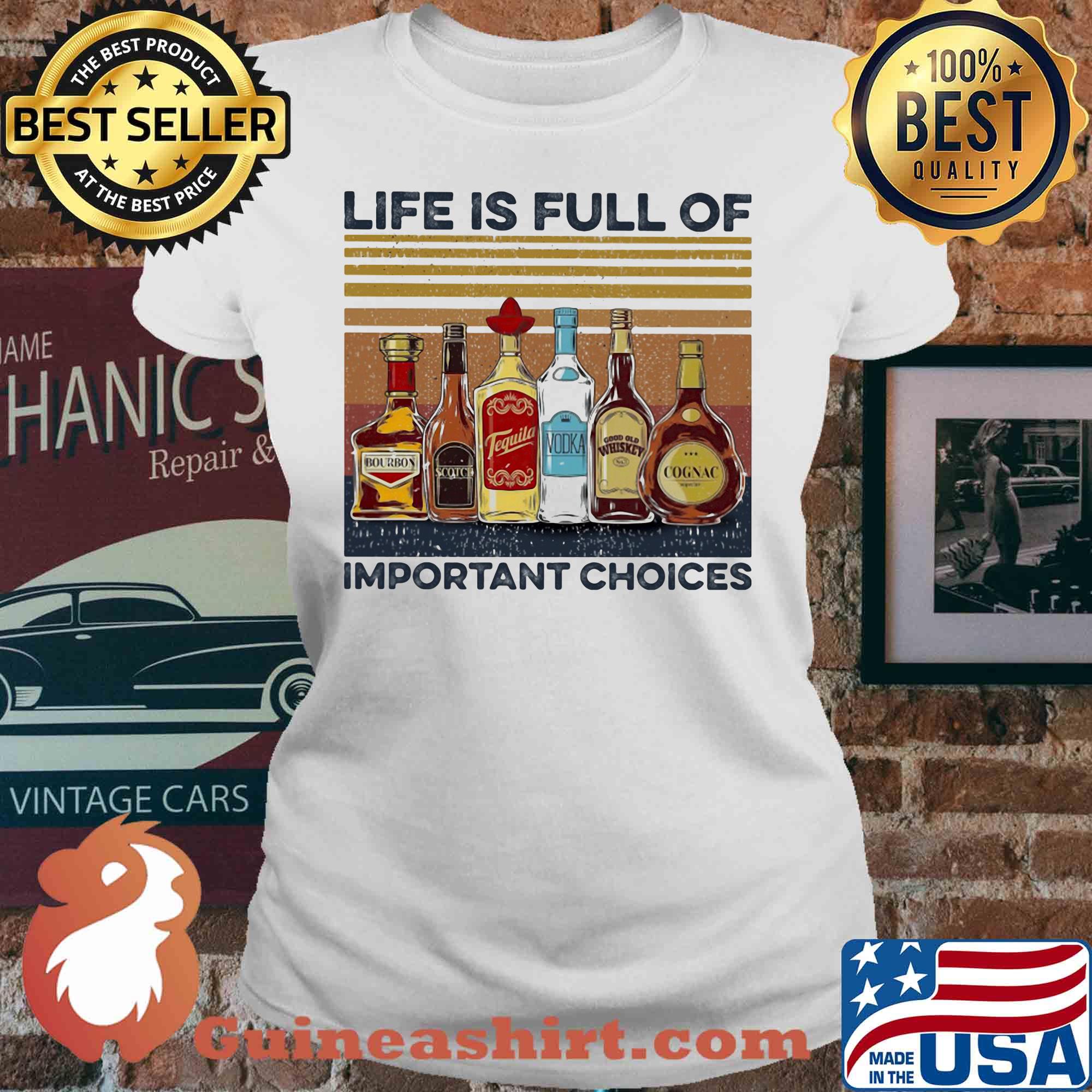 Life is full of important choices wine vintage s V-neck