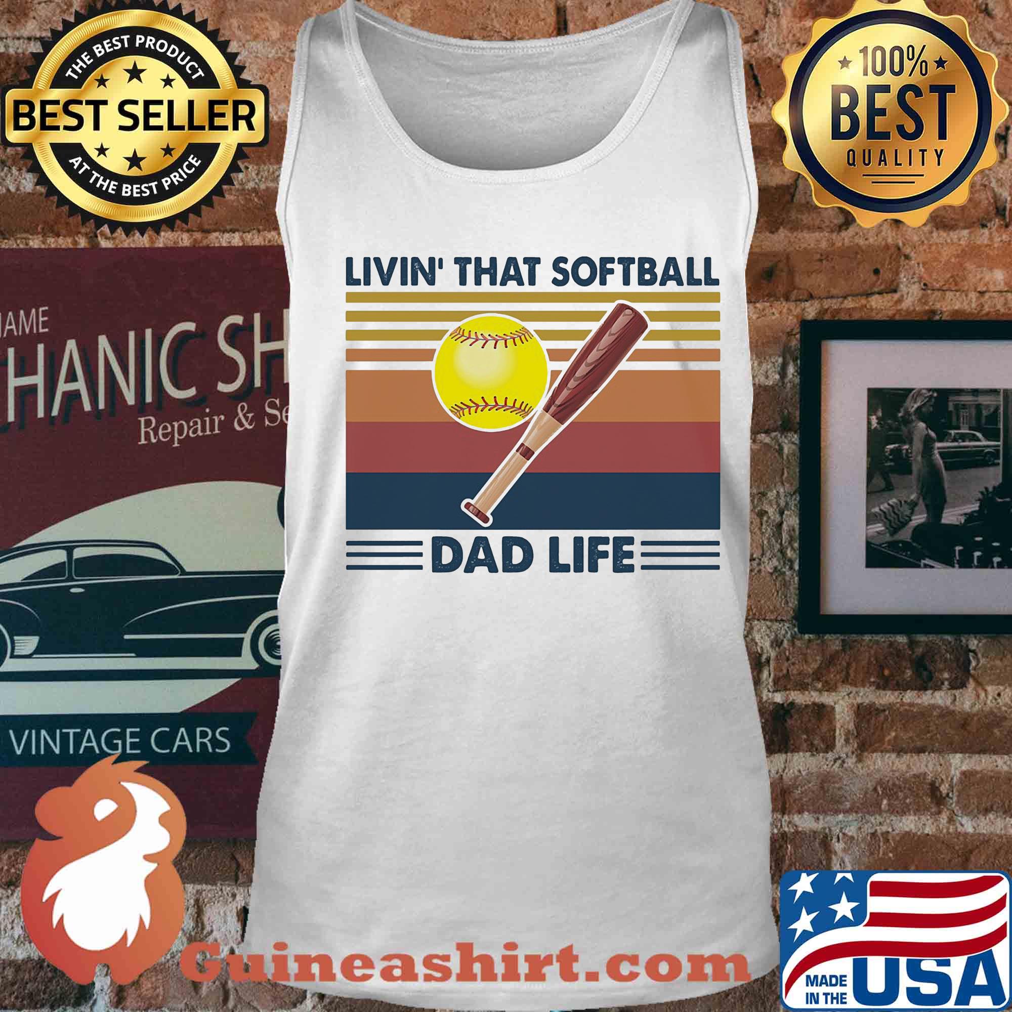 Livin that softball dad life vintage s Tank top