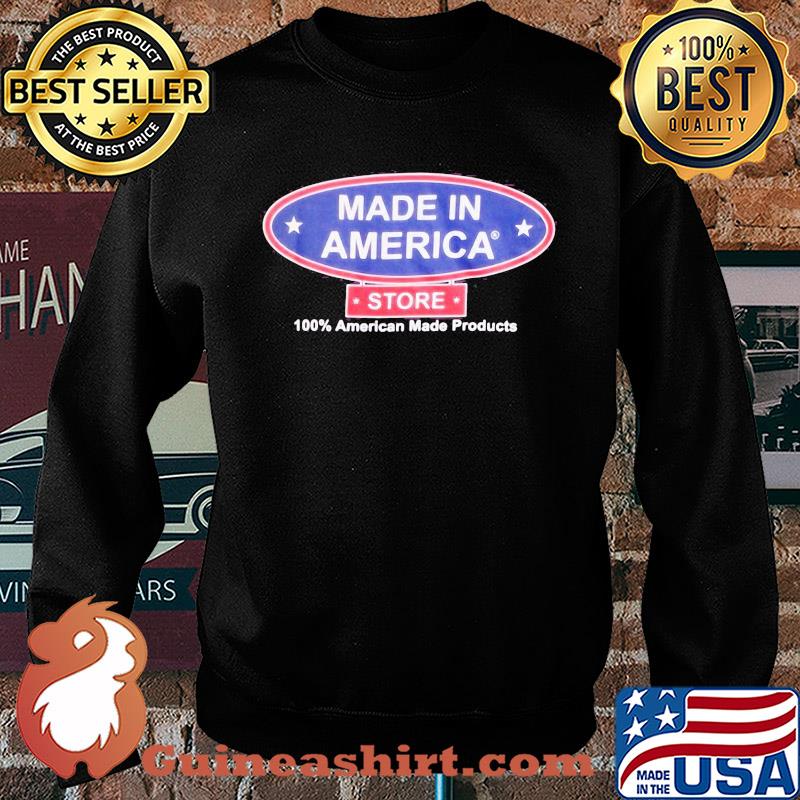 Made in America store 100 percent American made products s Sweater