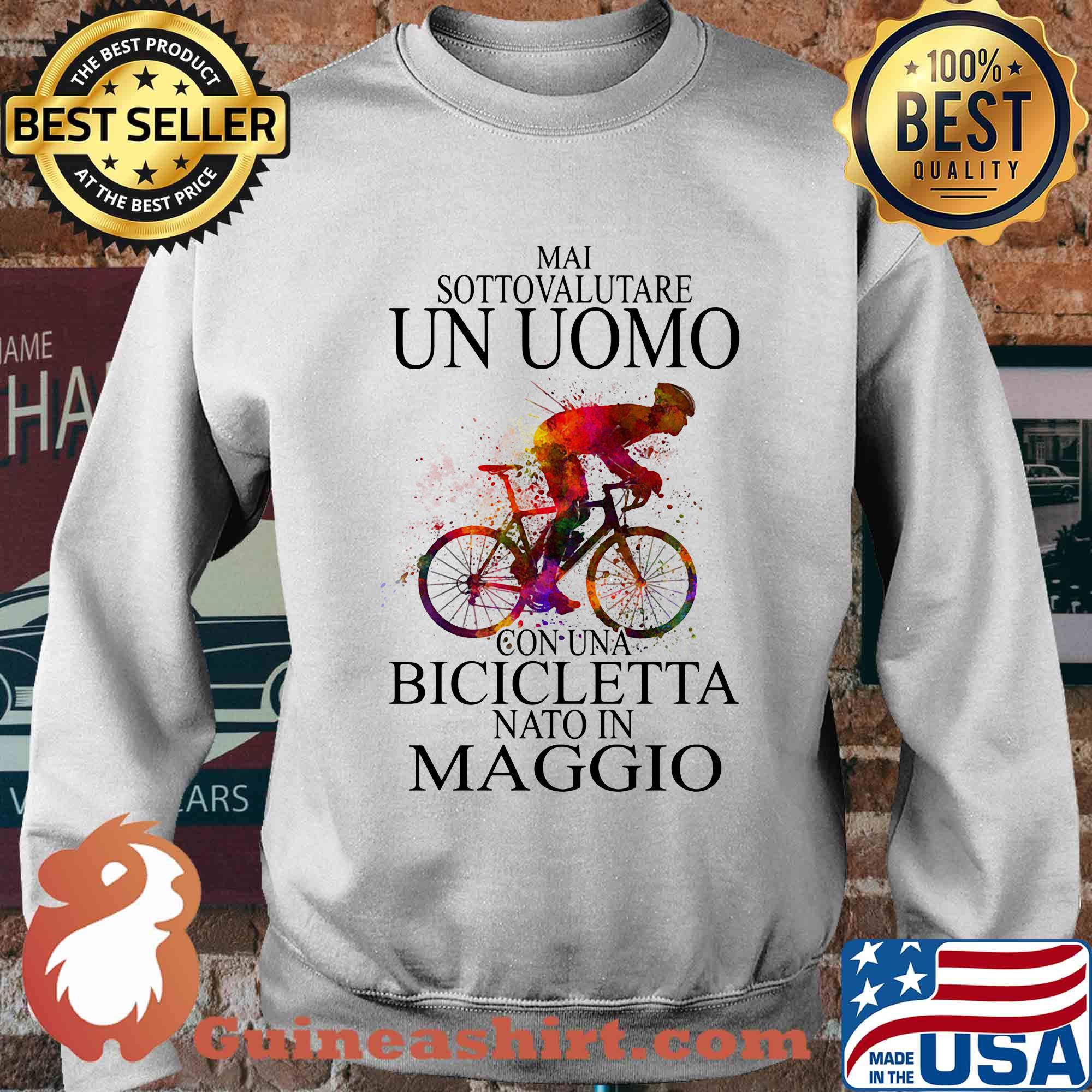 Mai sottovalutare un oumo con una bicicletta nato in Maggio bicycle s Sweater