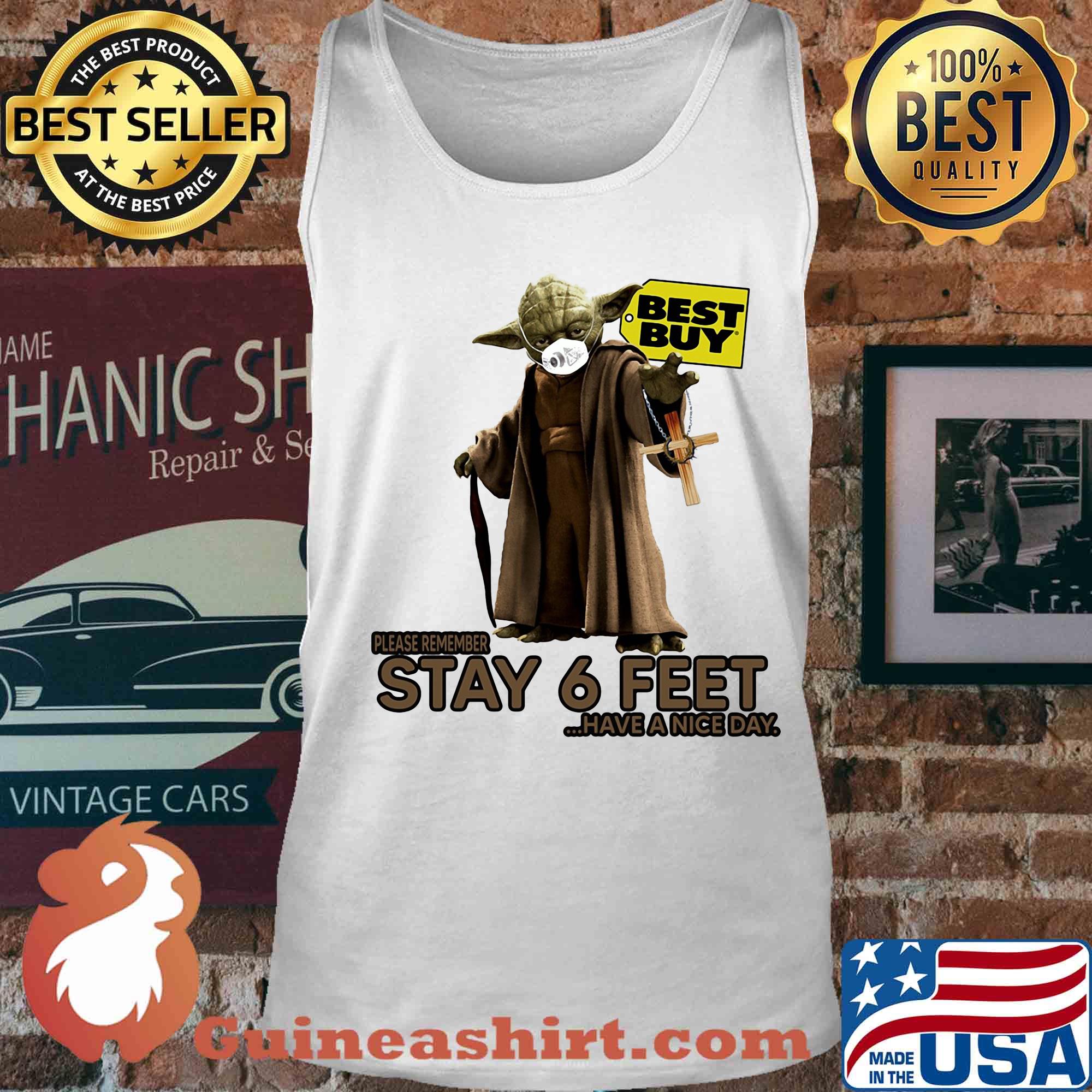 Master yoda mask best guy please remember stay 6 feet have a nice day s Tank top