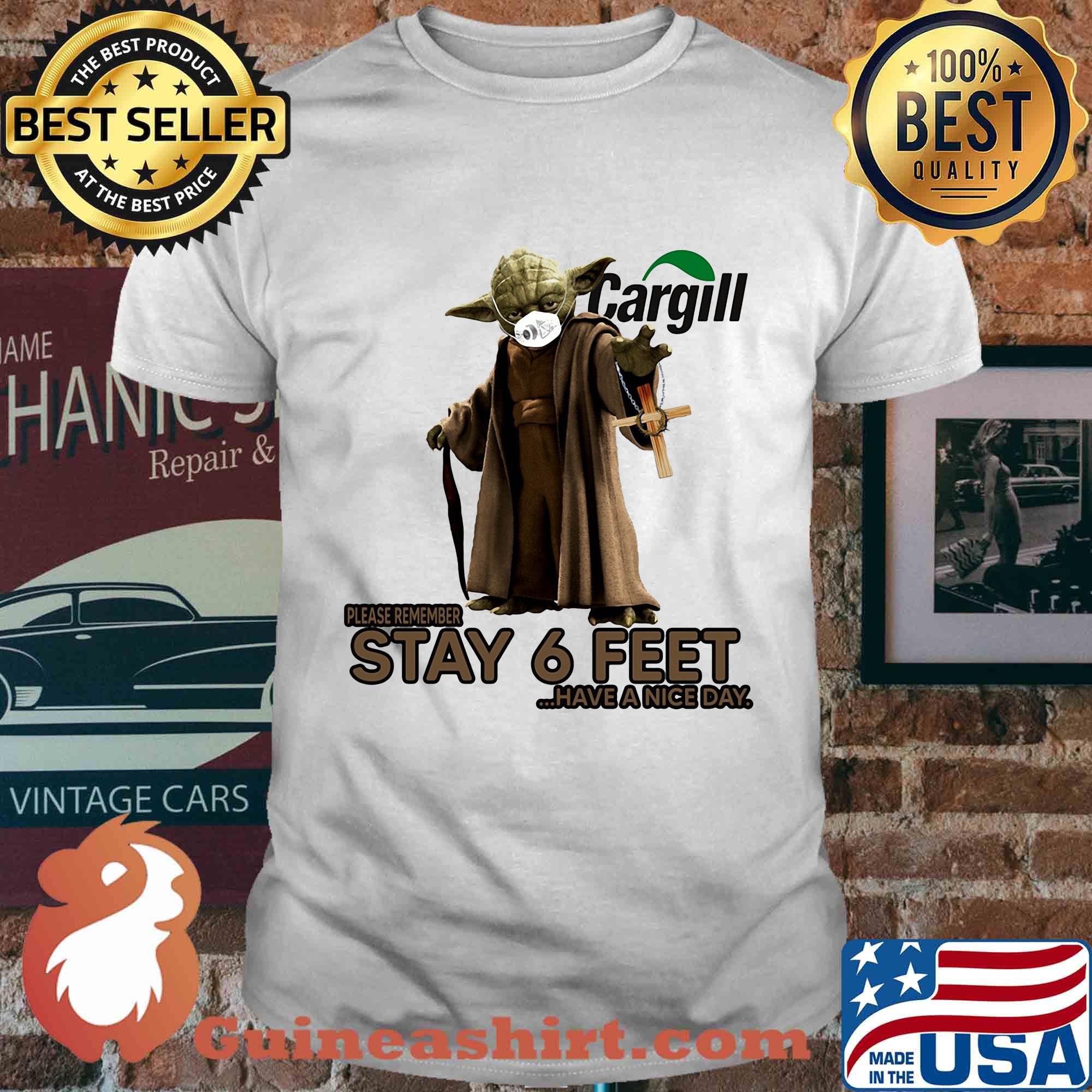Master yoda mask cargill please remember stay 6 feet have a nice day jesus shirt