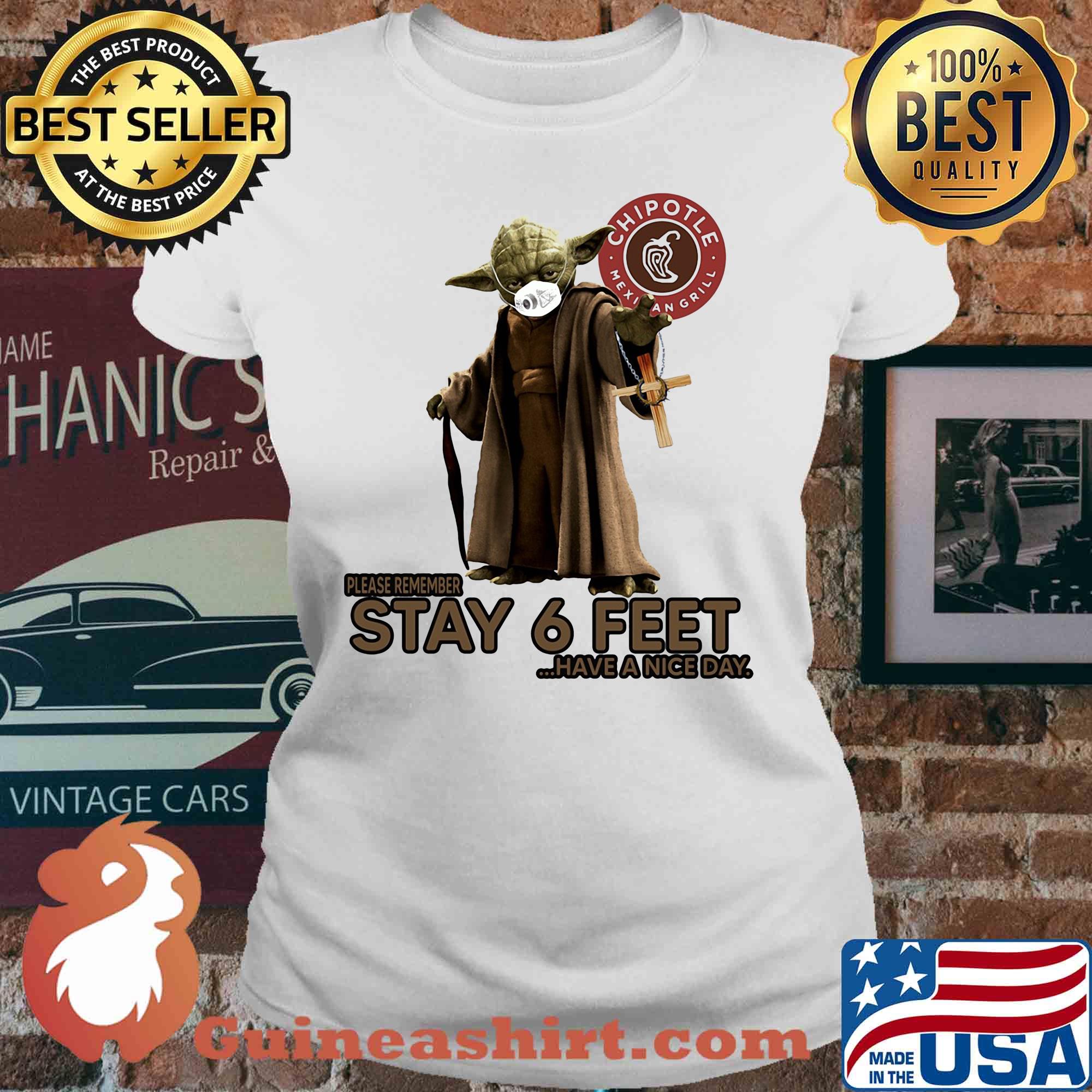 Master yoda mask chipotle mexican grill please remember stay 6 feet have a nice day jesus s V-neck