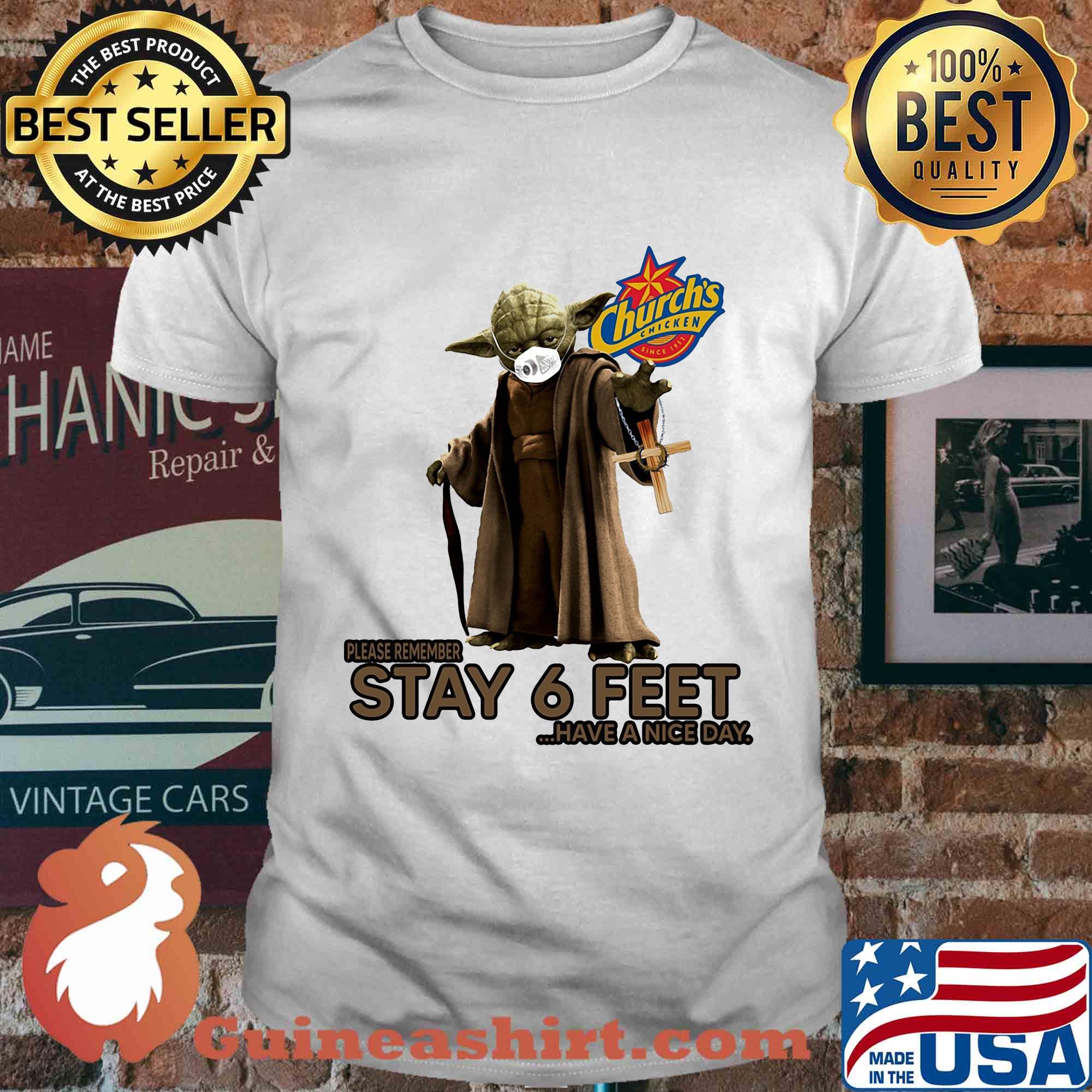 Master yoda mask church's chicken please remember stay 6 feet have a nice day jesus shirt