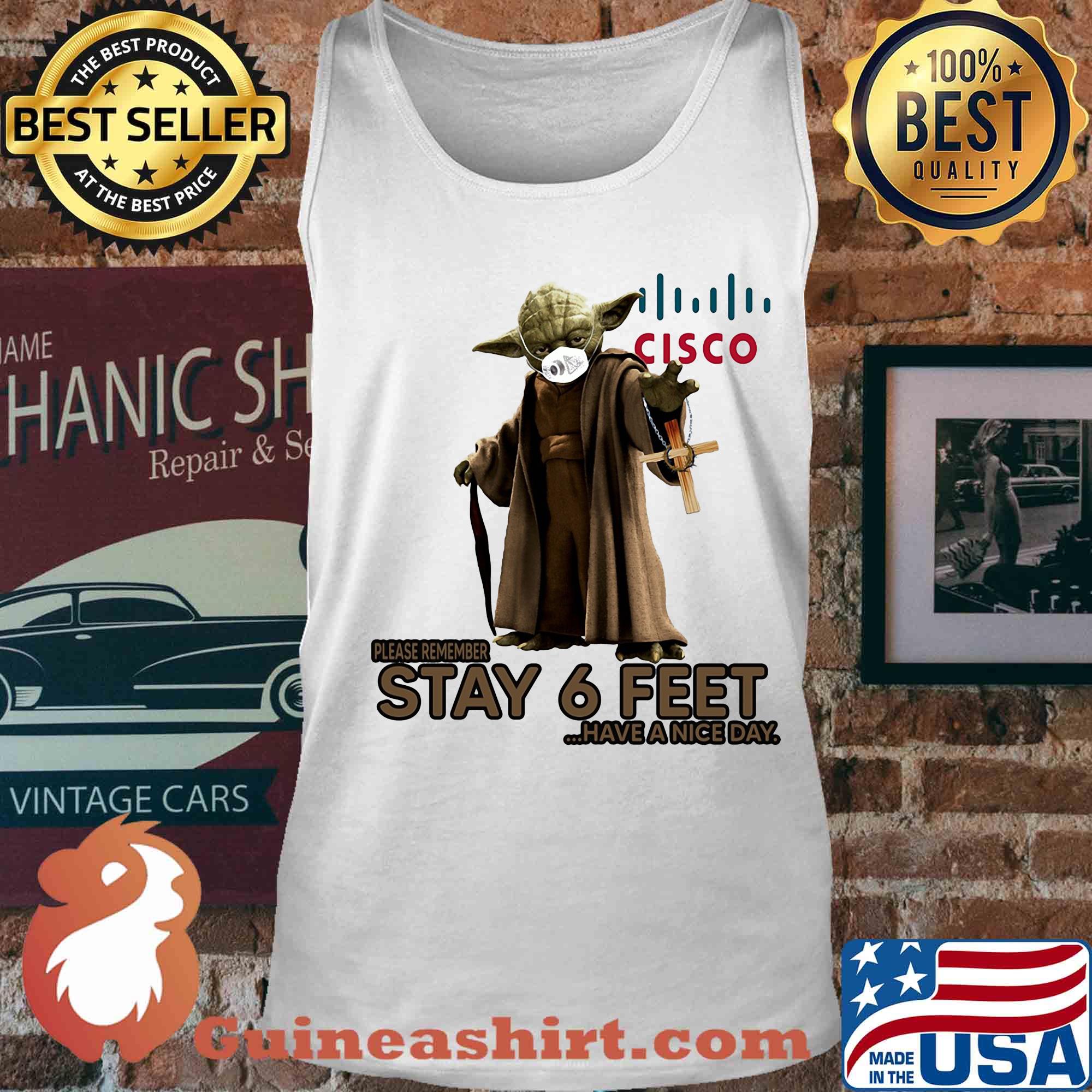 Master yoda mask cisco please remember stay 6 feet have a nice day jesus s Tank top
