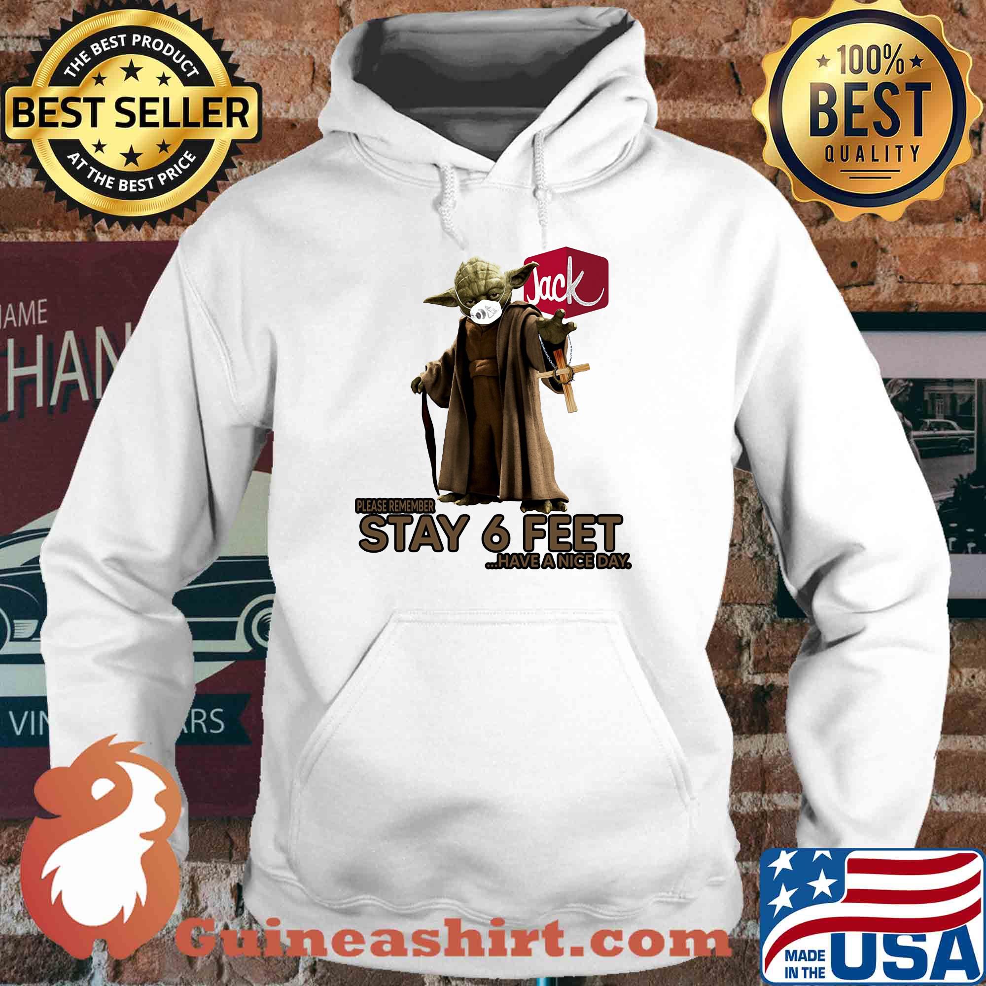 Master yoda mask jack in the box please remember stay 6 feet have a nice day jesus s Hoodie