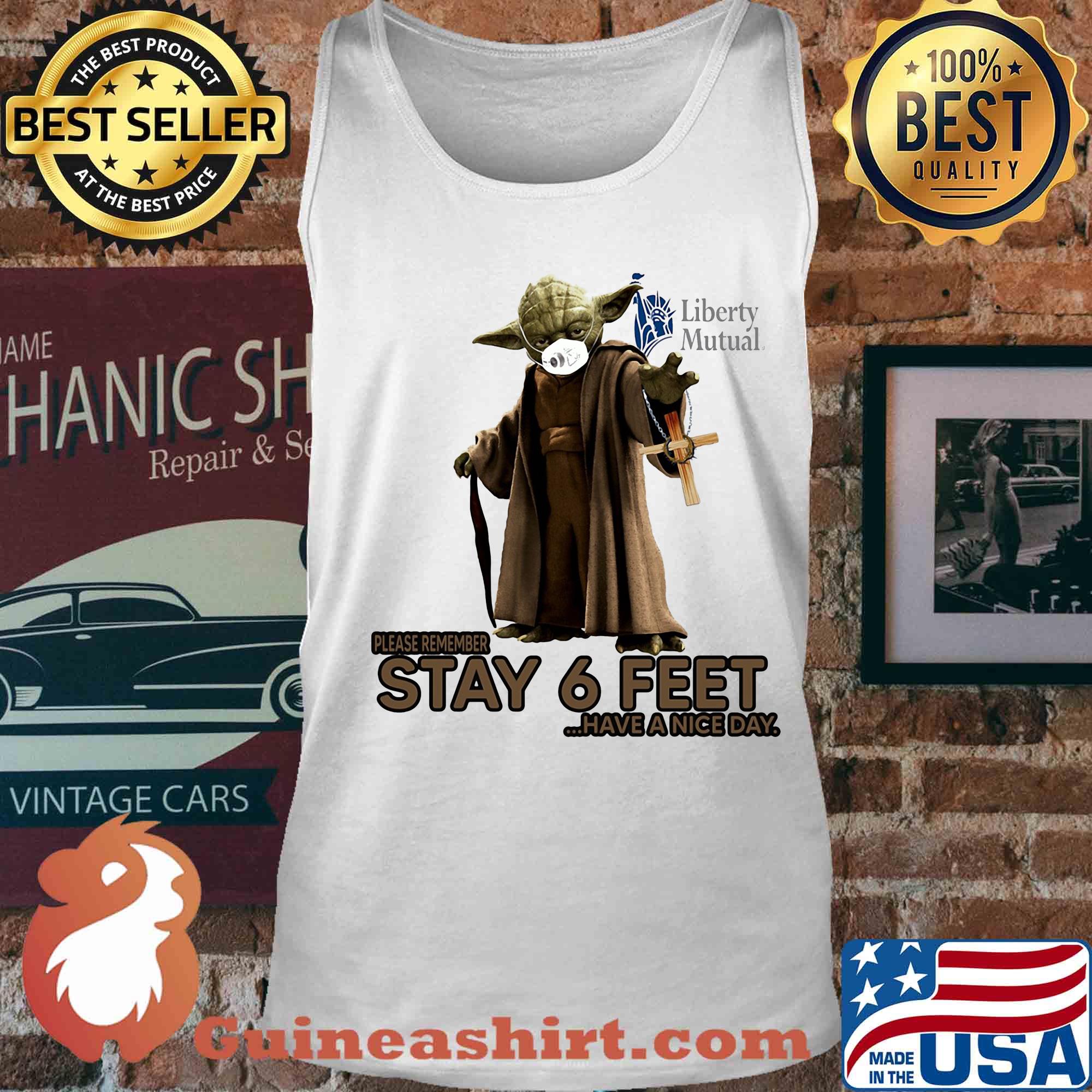 Master yoda mask liberty mutual insurance please remember stay 6 feet have a nice day jesus s Tank top