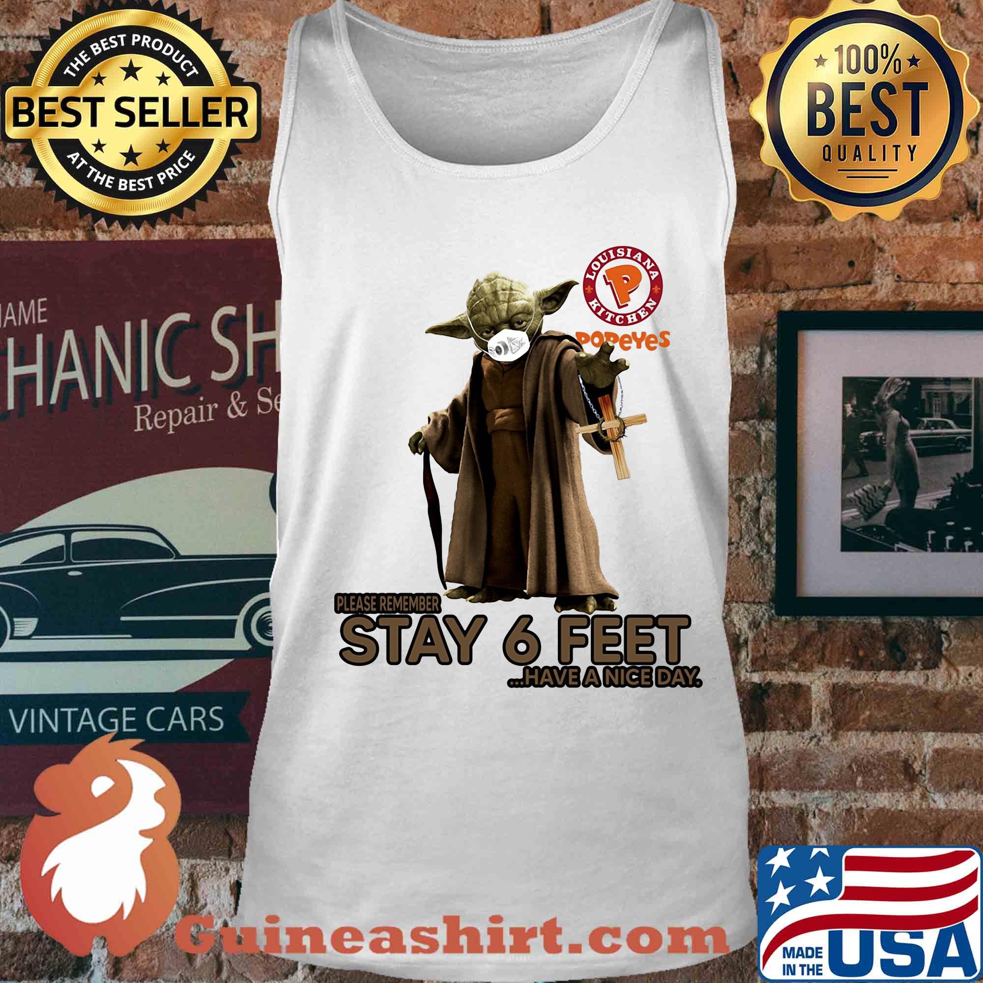 Master yoda mask popeyes louisiana kitchen please remember stay 6 feet have a nice day jesus s Tank top
