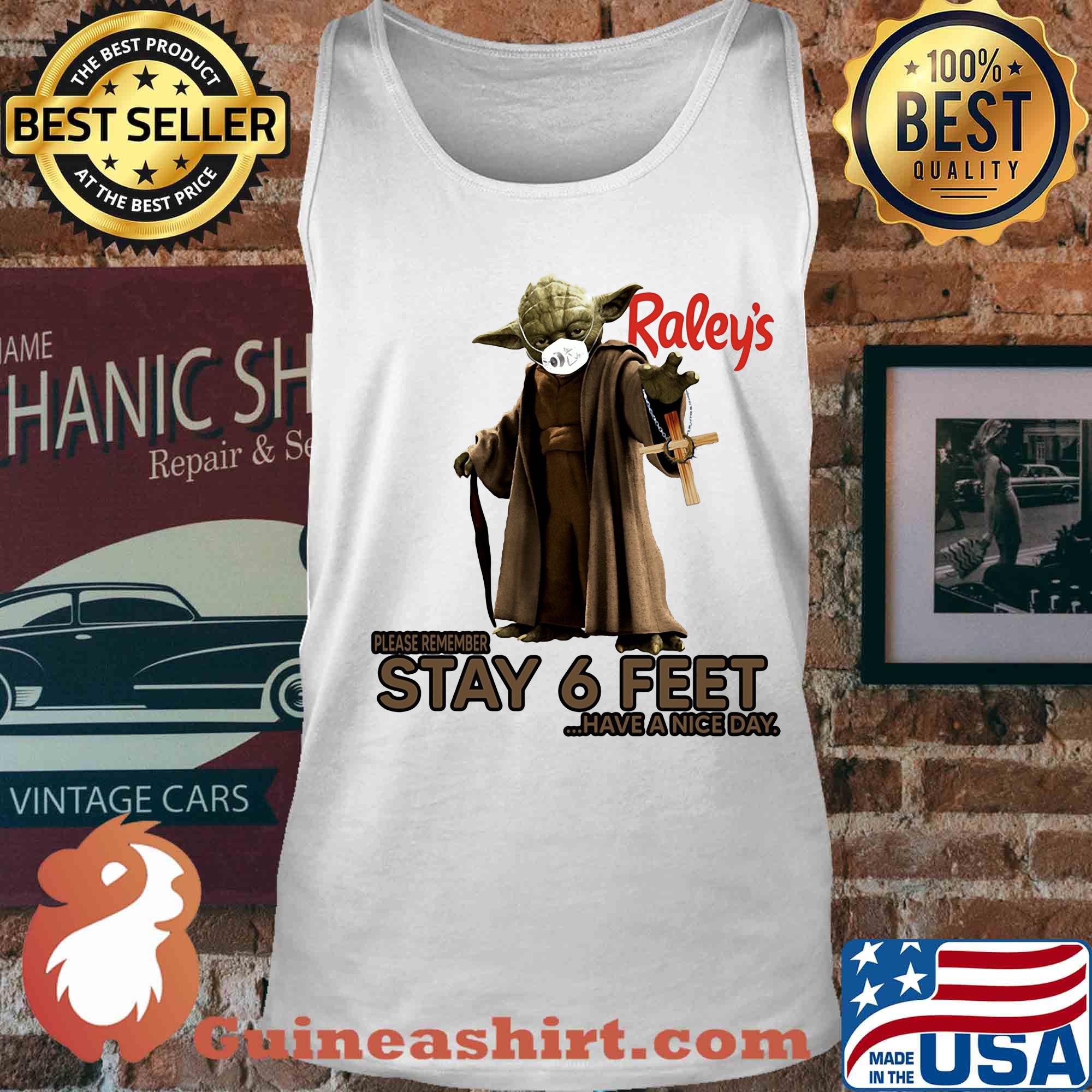 Master yoda mask raley's please remember stay 6 feet have a nice day jesus s Tank top