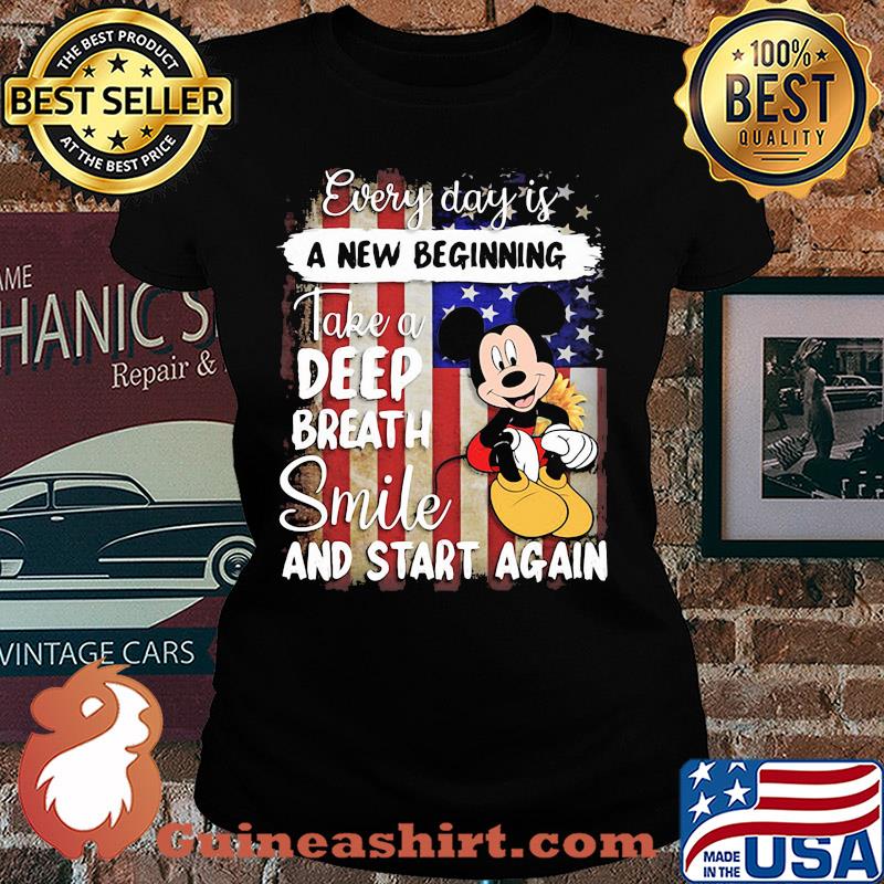 Mickey mouse every day is a new beginning take a deep breath smile and start again american flag independence day s Ladies tee