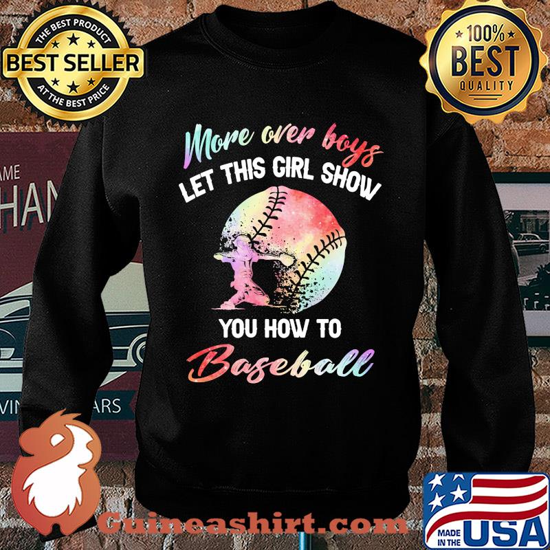 More over boys let this girl show you how to baseball s Sweater