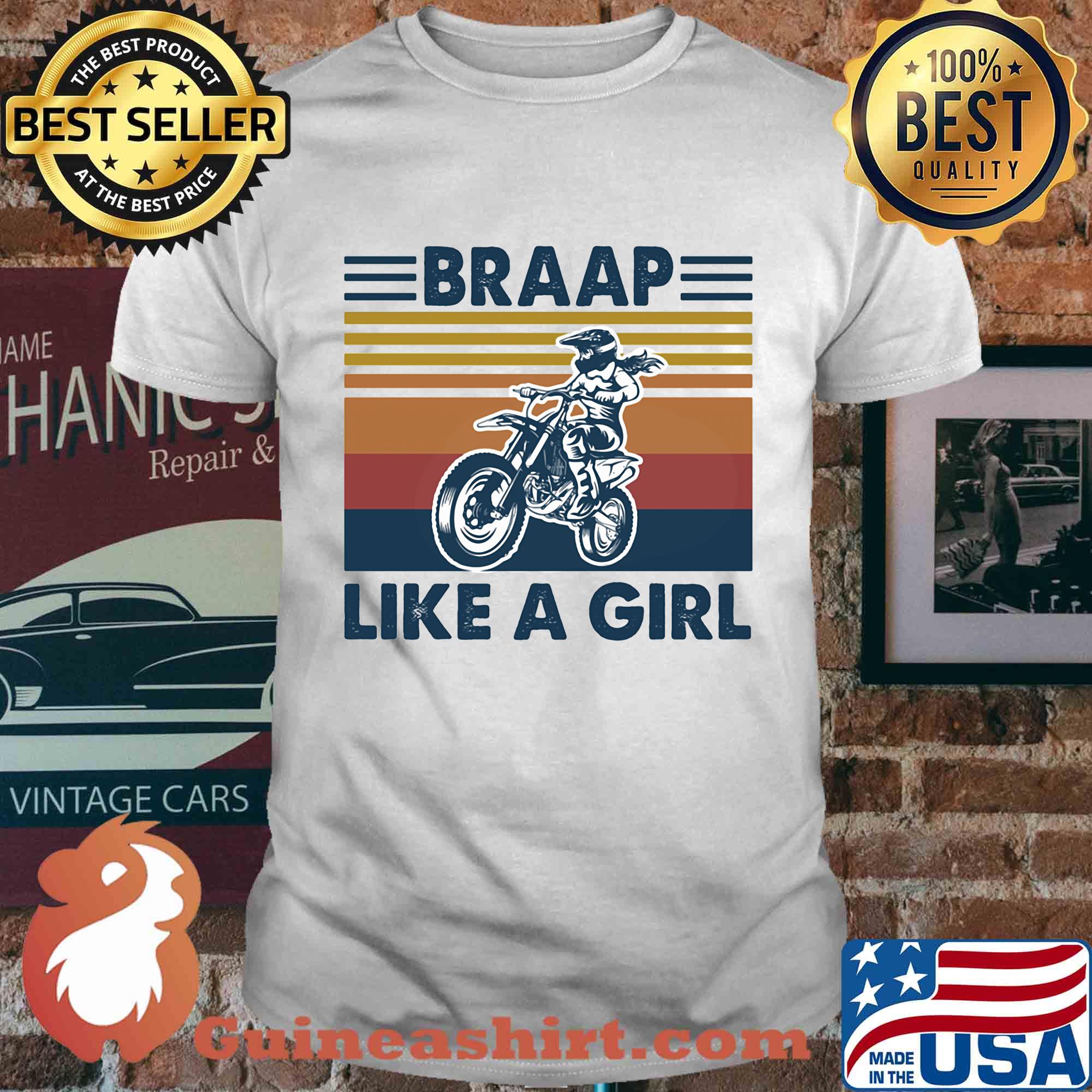 Motocross braap like a girl vintage shirt