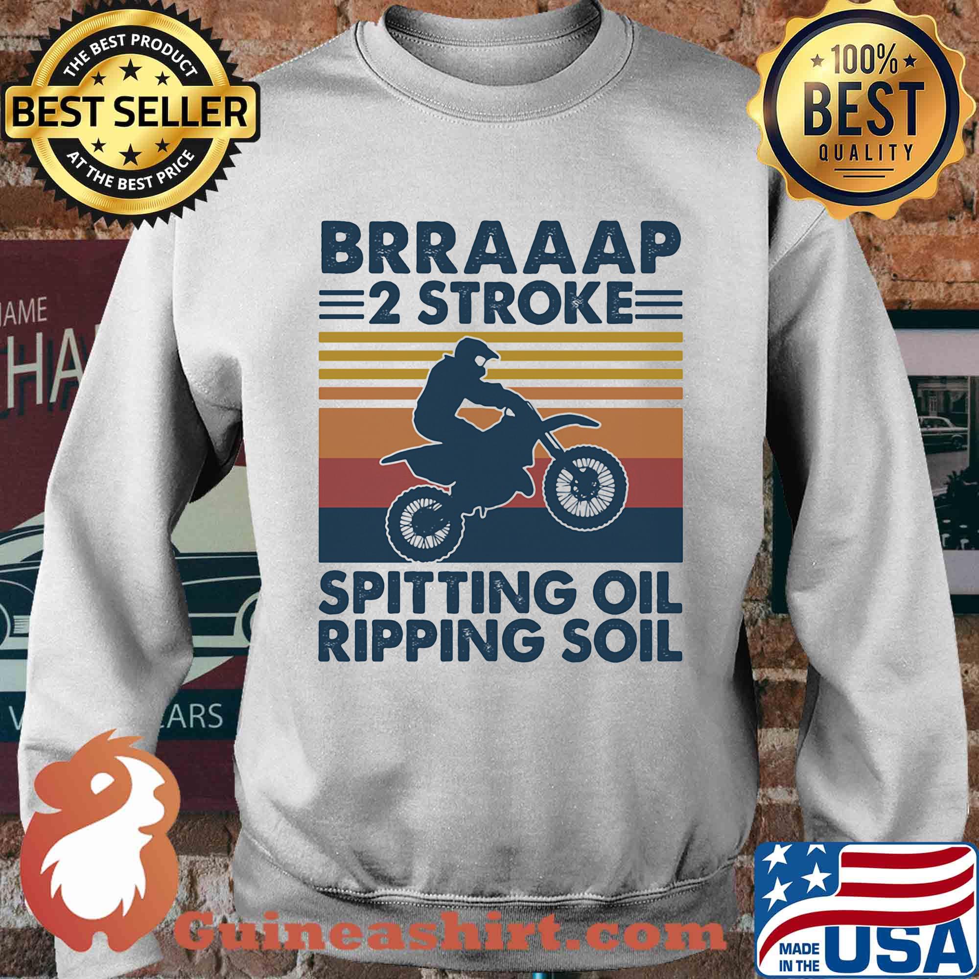 Motocross brap 2 stroke spitting oil ripping soil vintage s Sweater