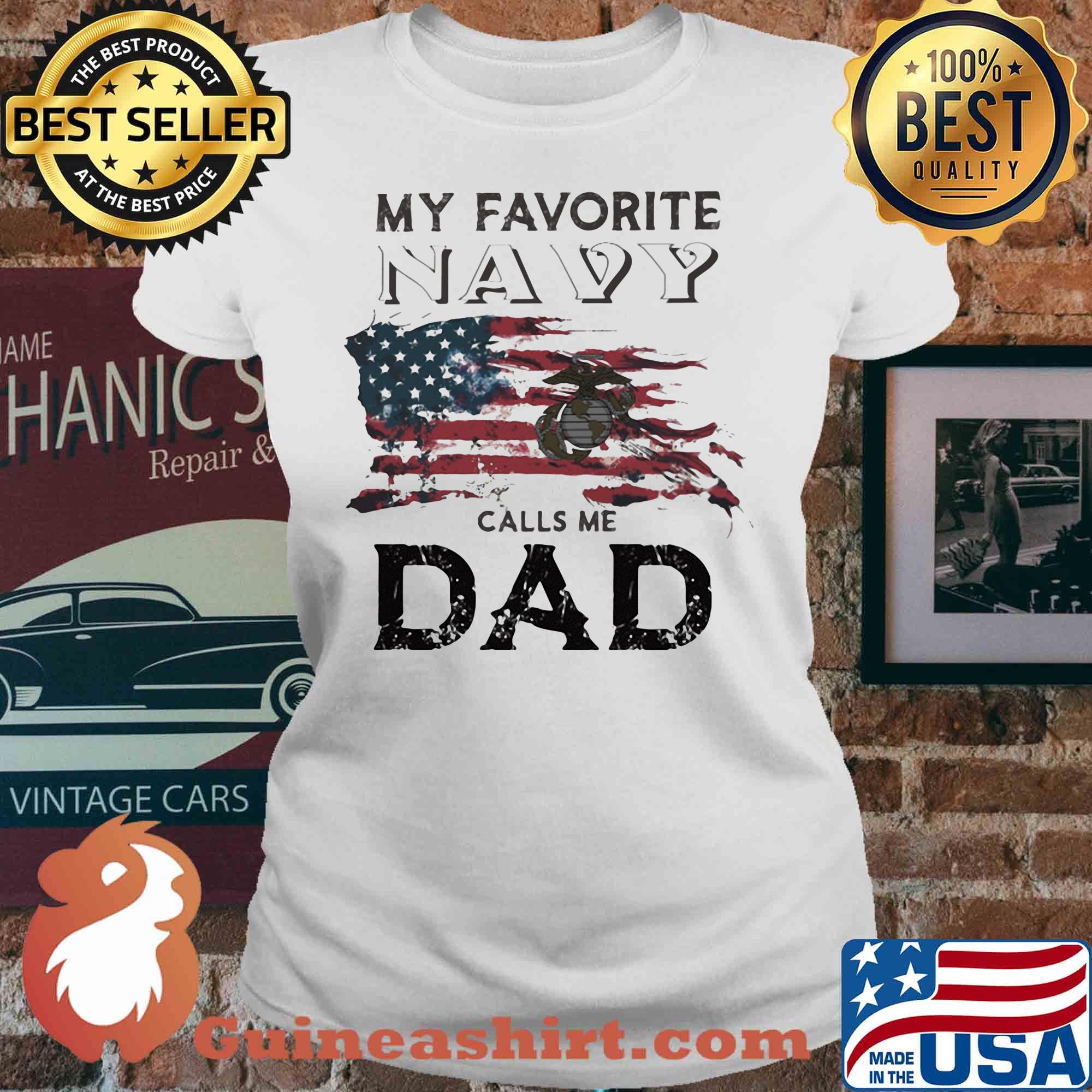 My favorite navy calls me dad American flag veteran Independence Day s V-neck