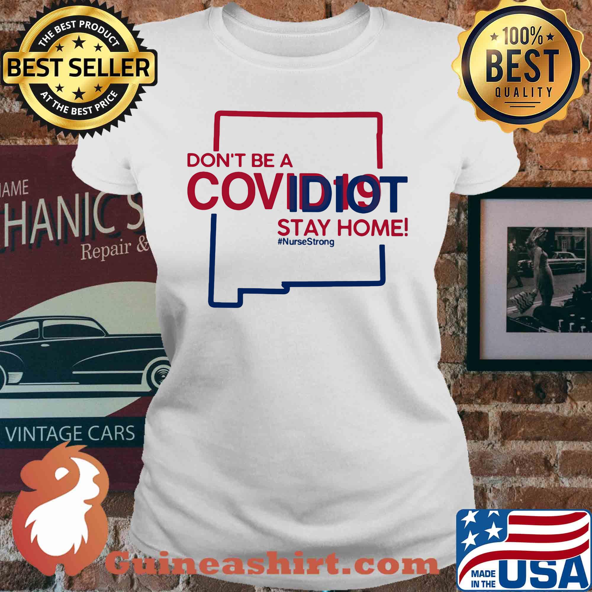 New Mexico Don't be a covid 19 covidiot stay home nursestrong s V-neck