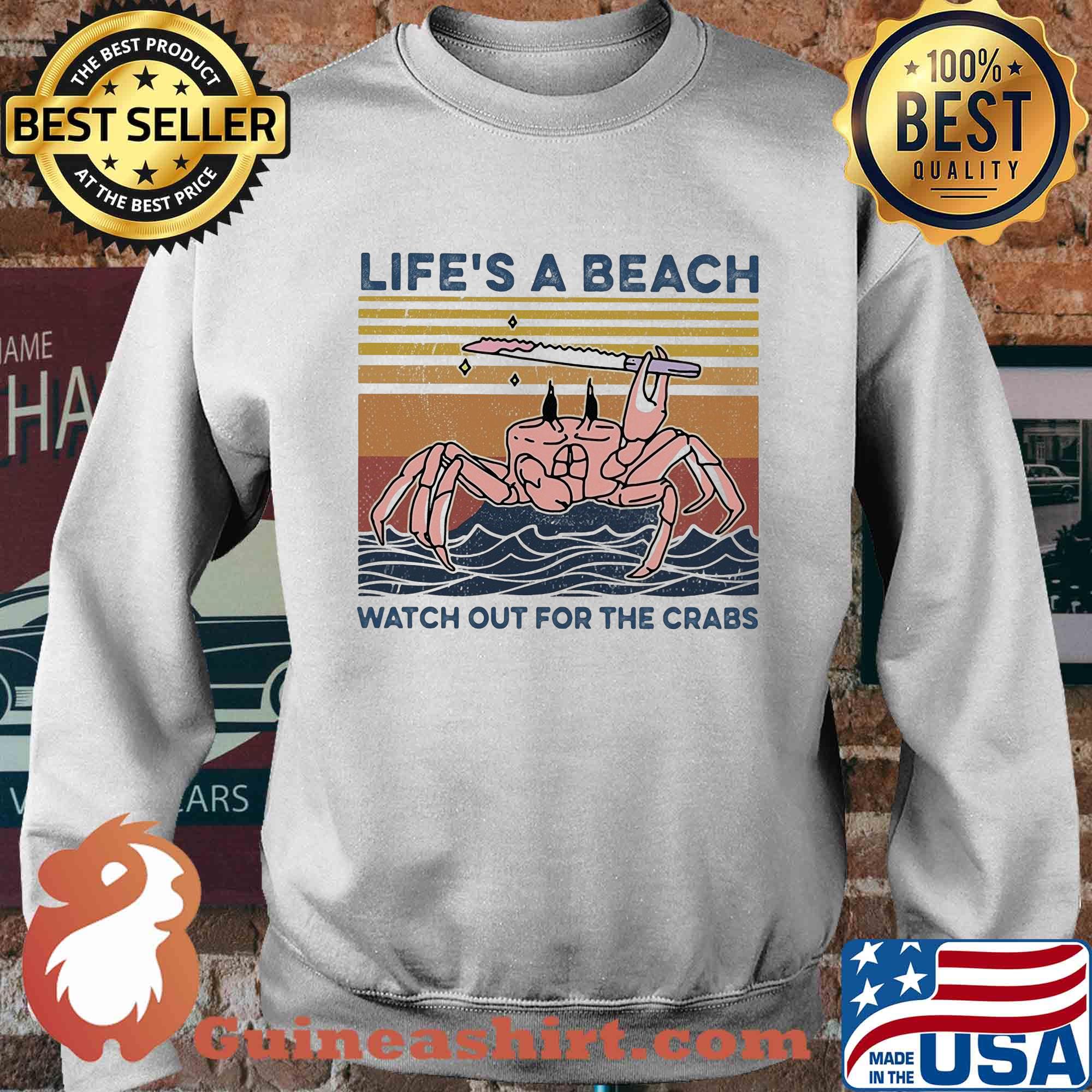 Ocean life's a beach watch out for the crabs vintage s Sweater