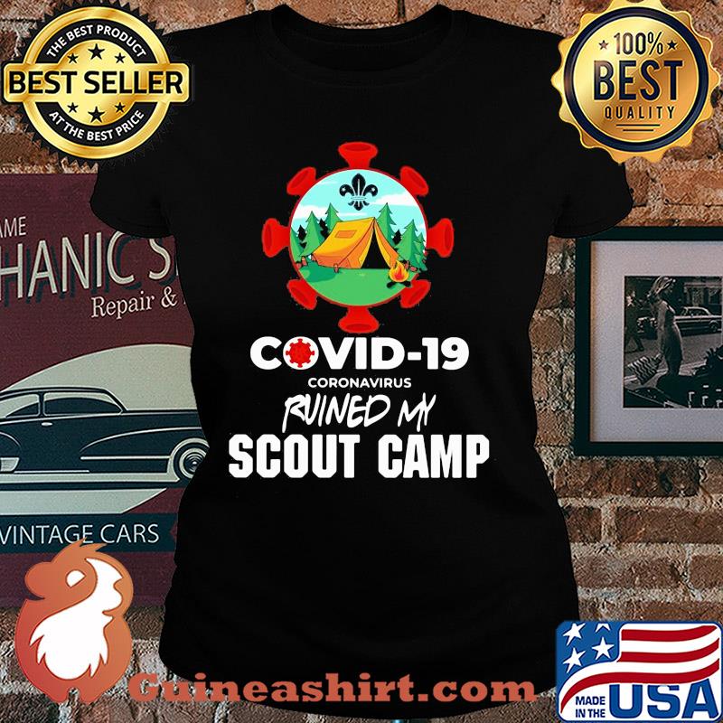 Official covid-19 coronavirus ruined my scout camp s Ladies tee