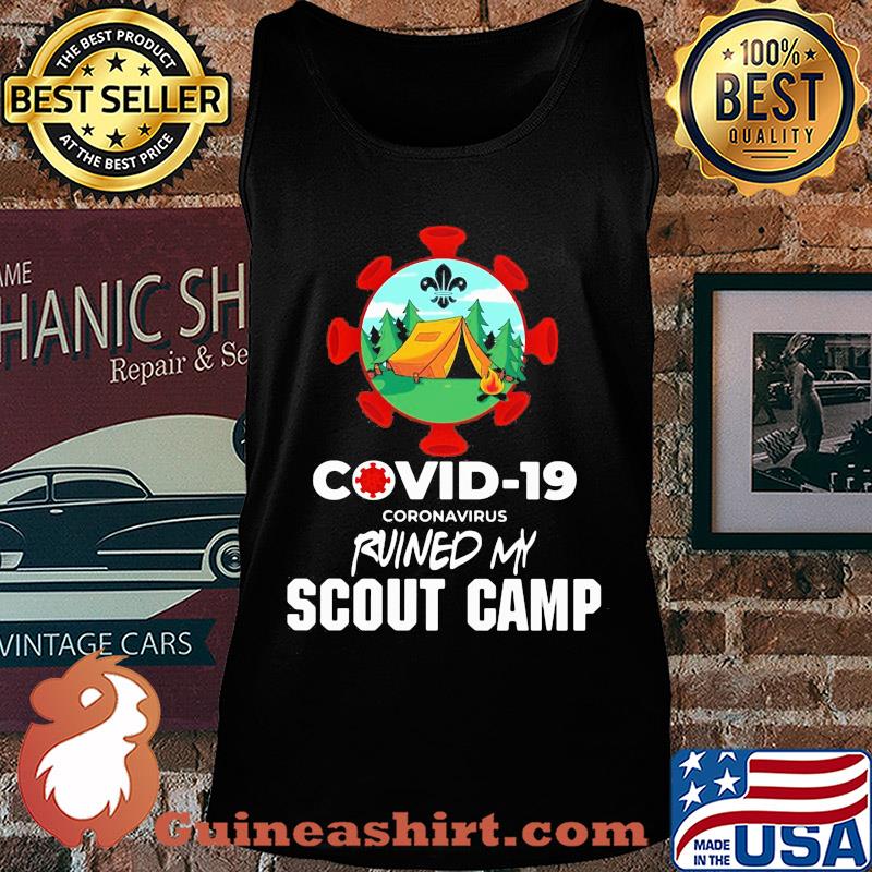 Official covid-19 coronavirus ruined my scout camp s Tank top