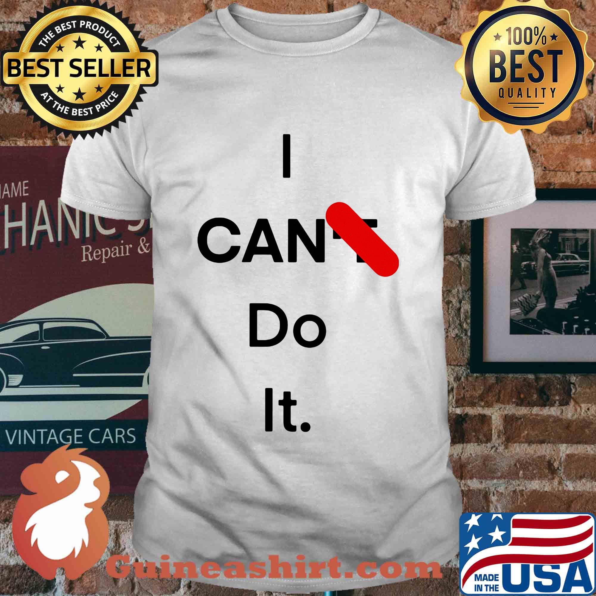 Official I can do it shirt