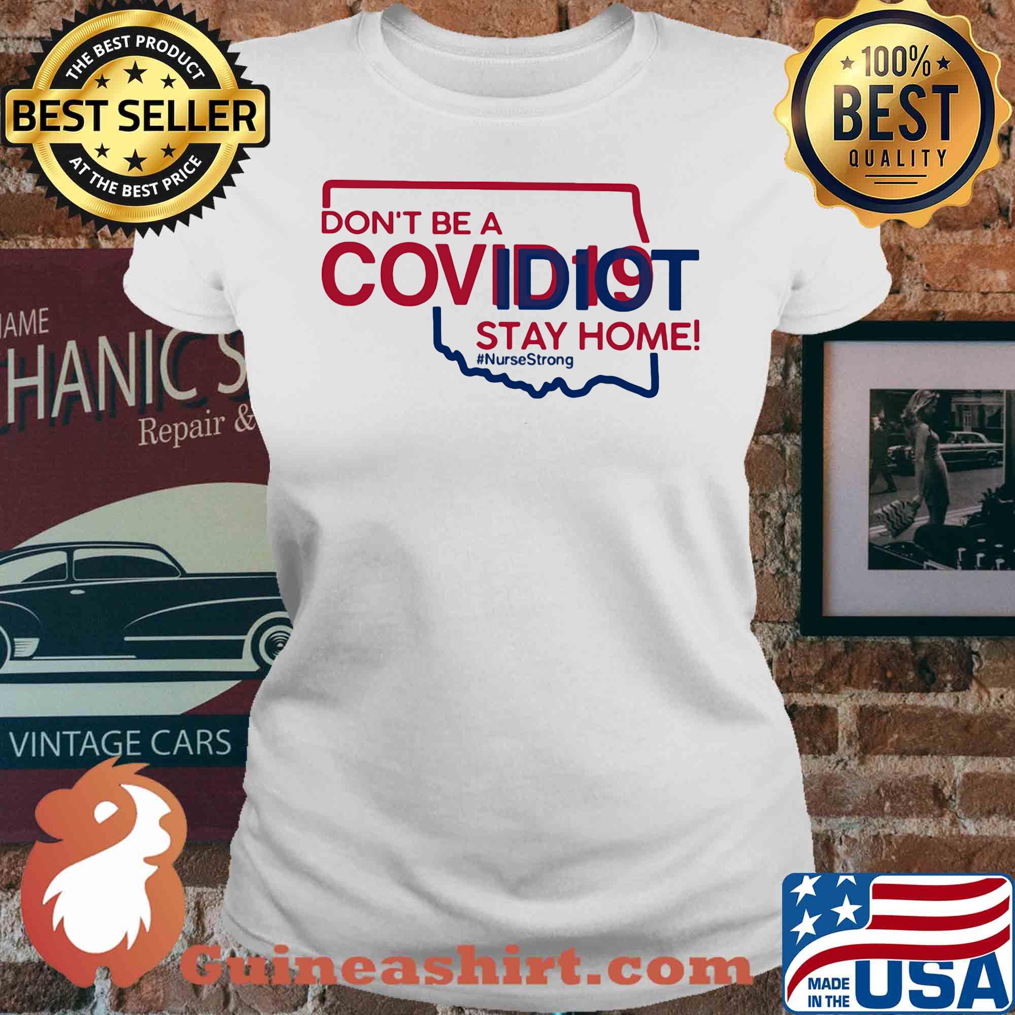 Oklahoma Don't be a covid 19 covidiot stay home nursestrong s V-neck