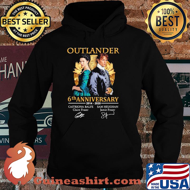 Outlander 6th anniversary 2014 2020 caitriona balfe claire fraser sam heughan jamie fraser signatures s Hoodie