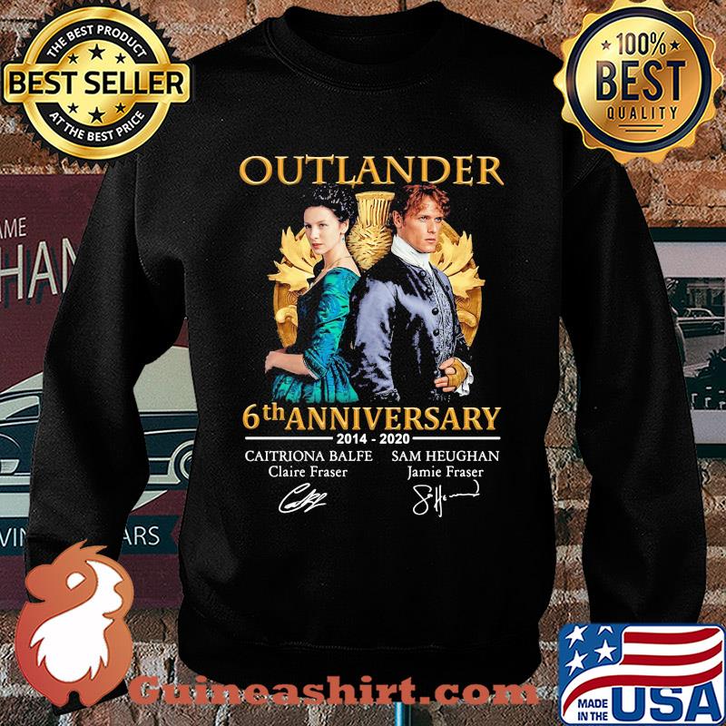 Outlander 6th anniversary 2014 2020 caitriona balfe claire fraser sam heughan jamie fraser signatures s Sweater