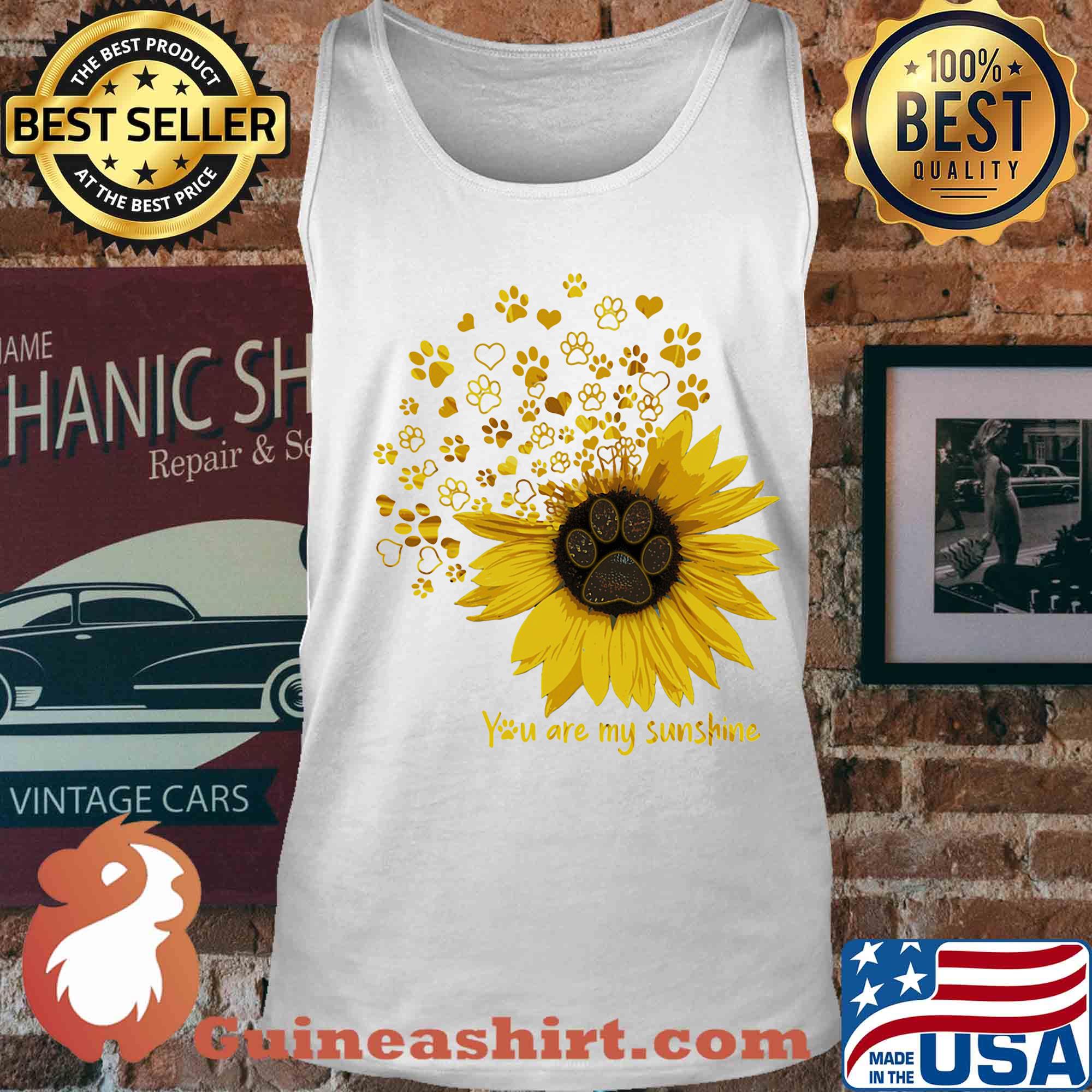 Paw sunflower you are my sunshine s Tank top