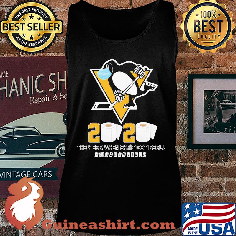 Pittsburgh penguins hockey 2020 the year when shit got real quarantined toilet paper mask covid-19 s Tank top