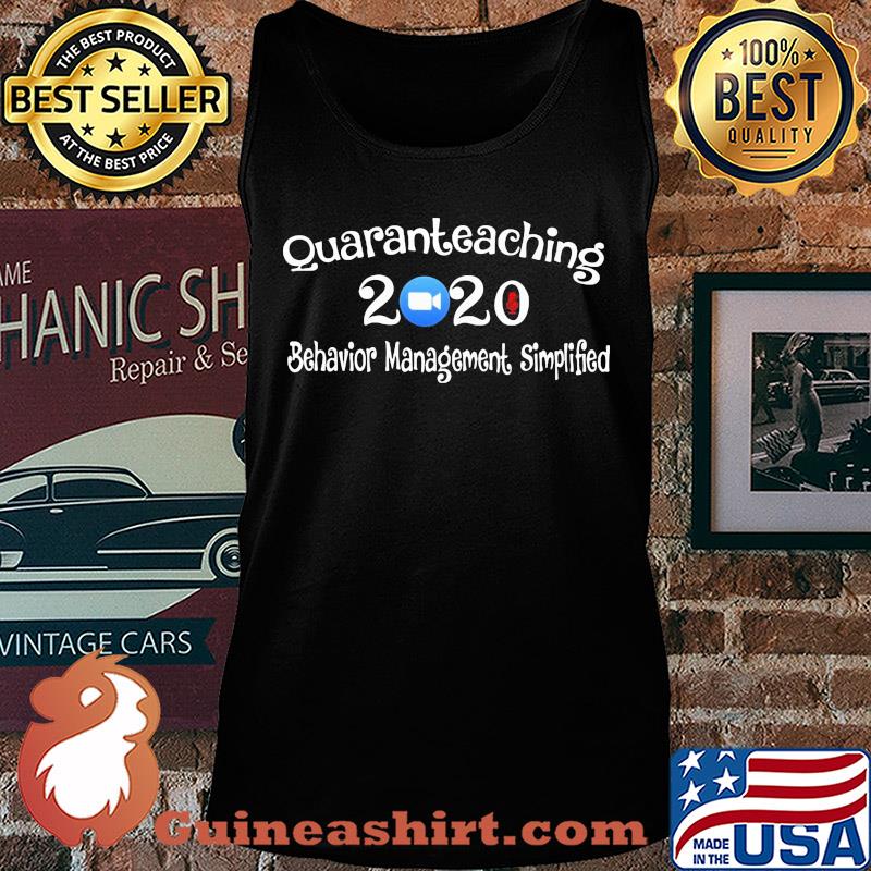 Quaranteaching 2020 behavior management simplified s Tank top