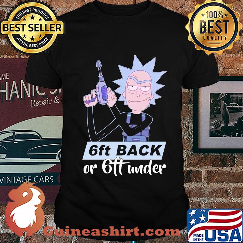 Rick sanchez 6ft back or 6ft under shirt